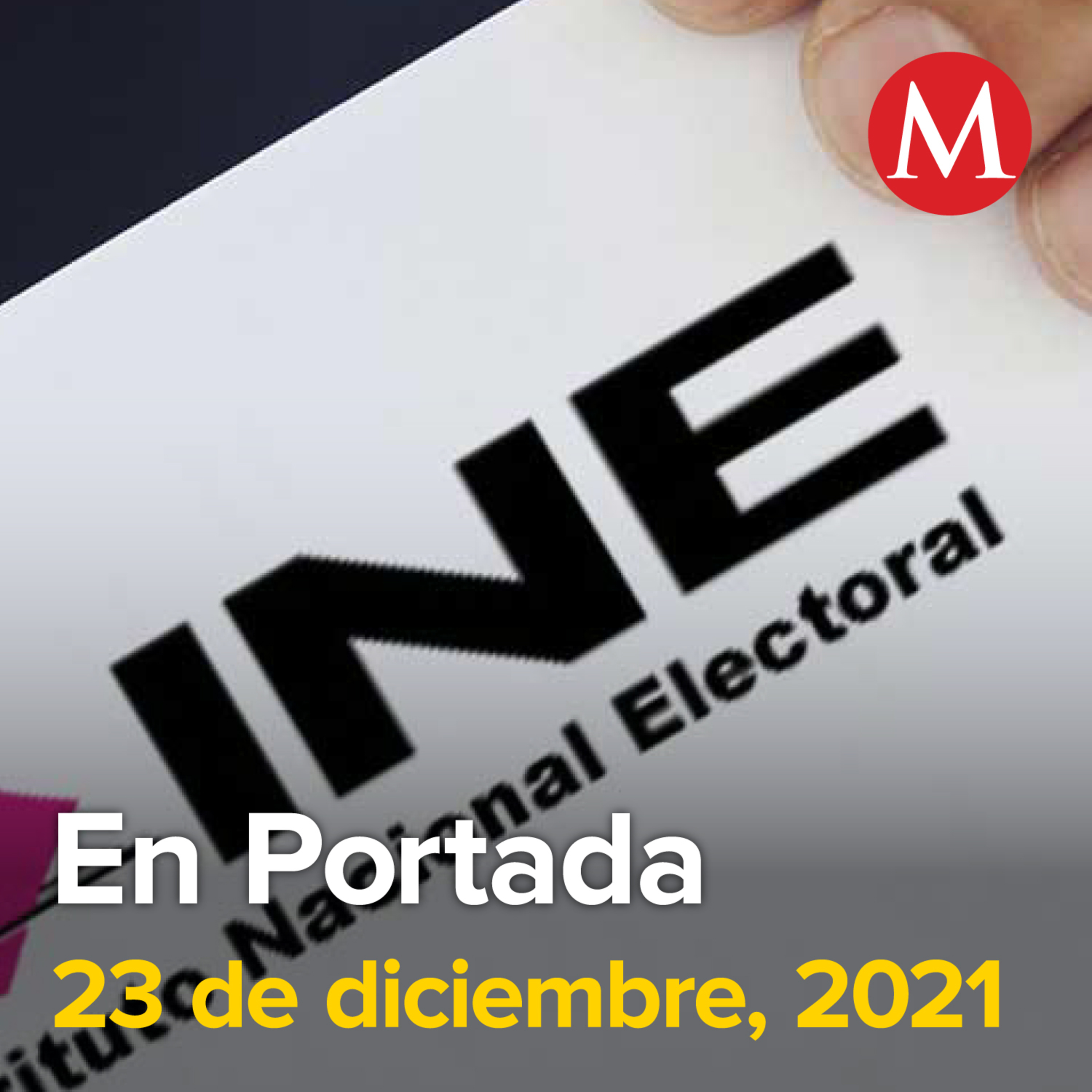 23-diciembre-2021. Corte frena acuerdo de INE para posponer revocación de mandato. Argentina aprueba extradición a México de Carlos Ahumada. Gobierno de EU ya autorizó compra de la refinería Deer Park