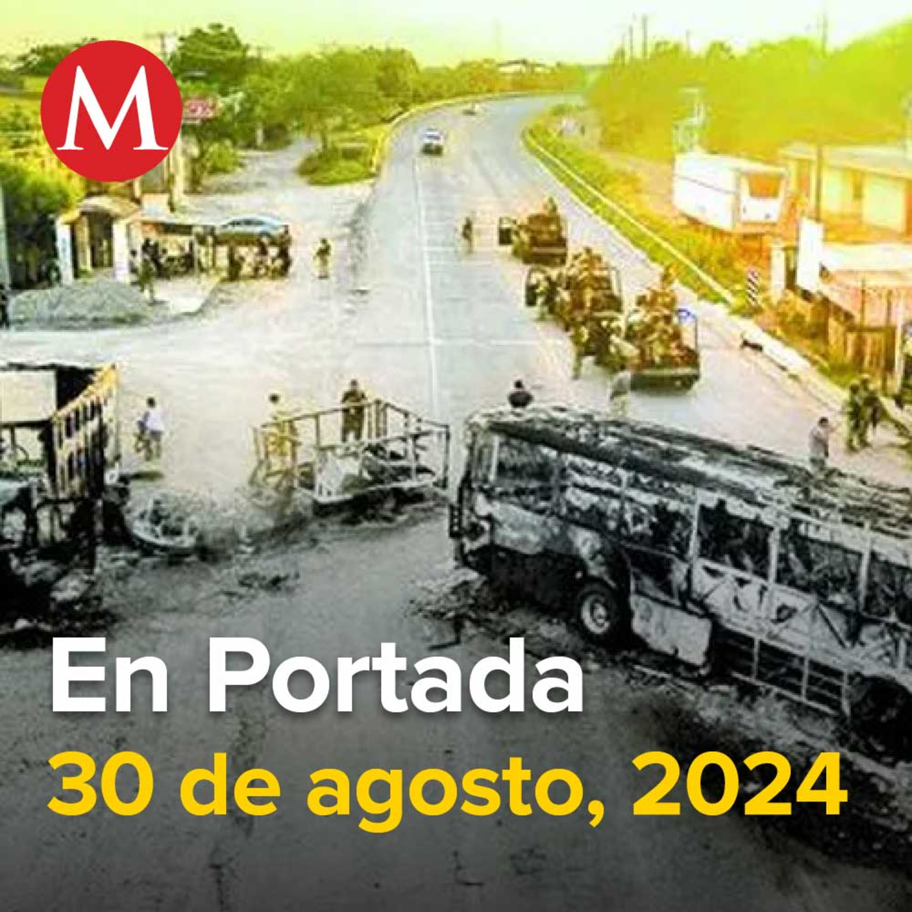 30-agosto-2024. En Culiacán, Sinaloa, reportan bloqueos, quema de vehículos y enfrentamientos, Norma Piña y Lenia Batres acuerdan tregua, Implican a Ovidio en plagio de 'El Mayo' por prensa y Salazar.