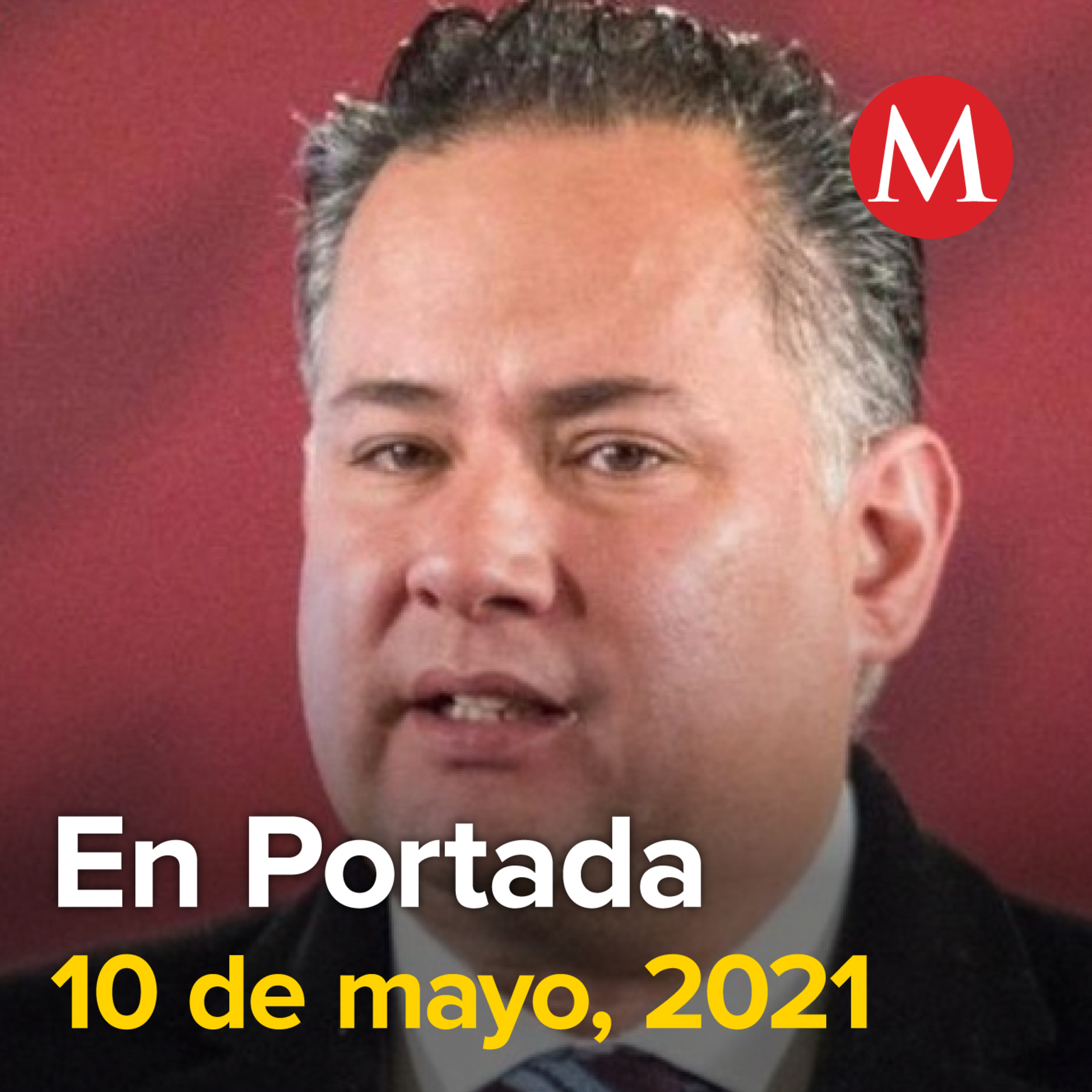 10-mayo-2021. Pandemia de covid-19 eleva cifras de muerte materna en México. Niegan petición a Gil Zuarth para que UIF frene investigación en su contra. Corredor Transístmico quedará a cargo de la Mar