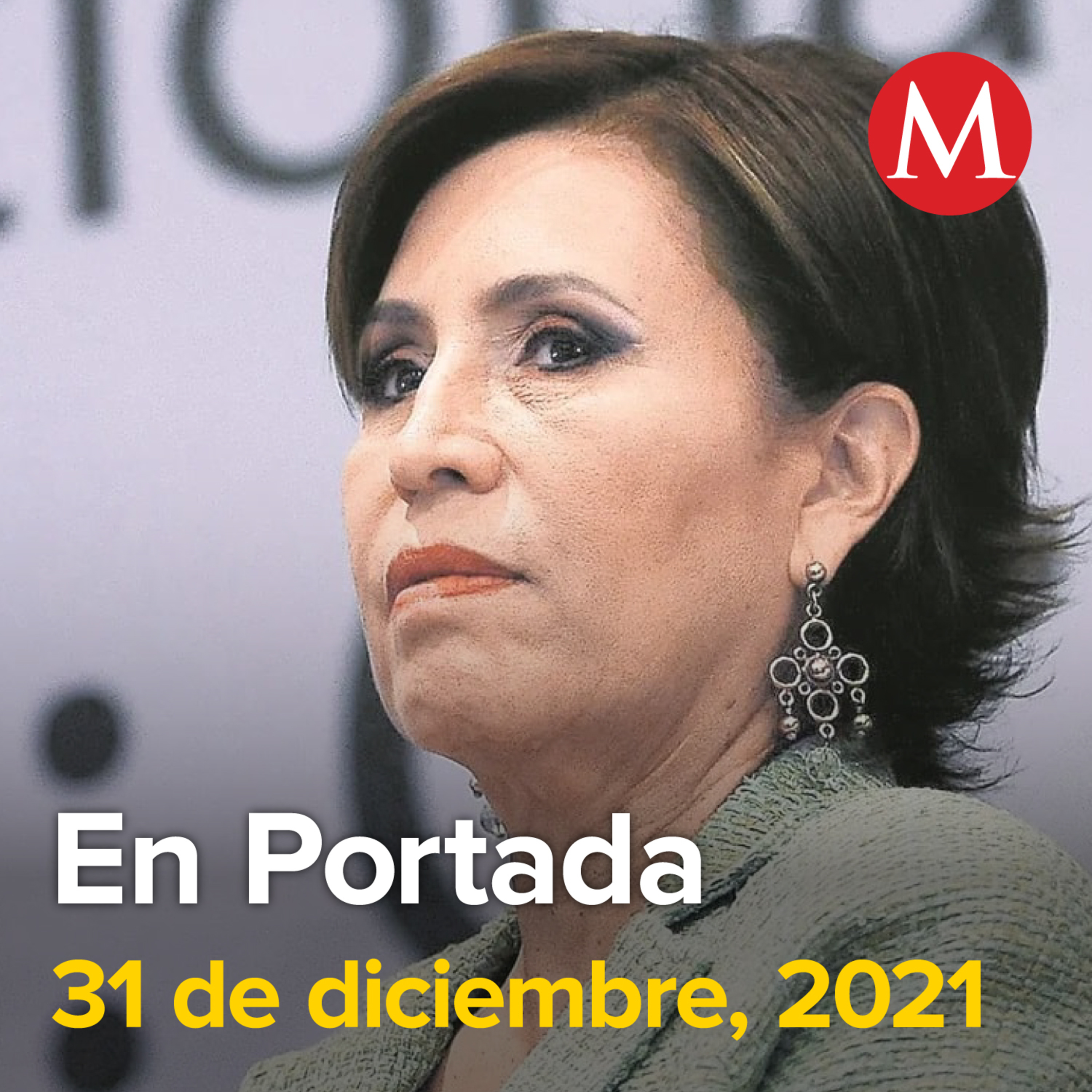 31-diciembre-2021. Rosario Robles seguirá en la cárcel. Dictan prisión preventiva a Cuauhtémoc Gutiérrez de la Torre. CdMx iniciará el 2022 en semáforo verde.