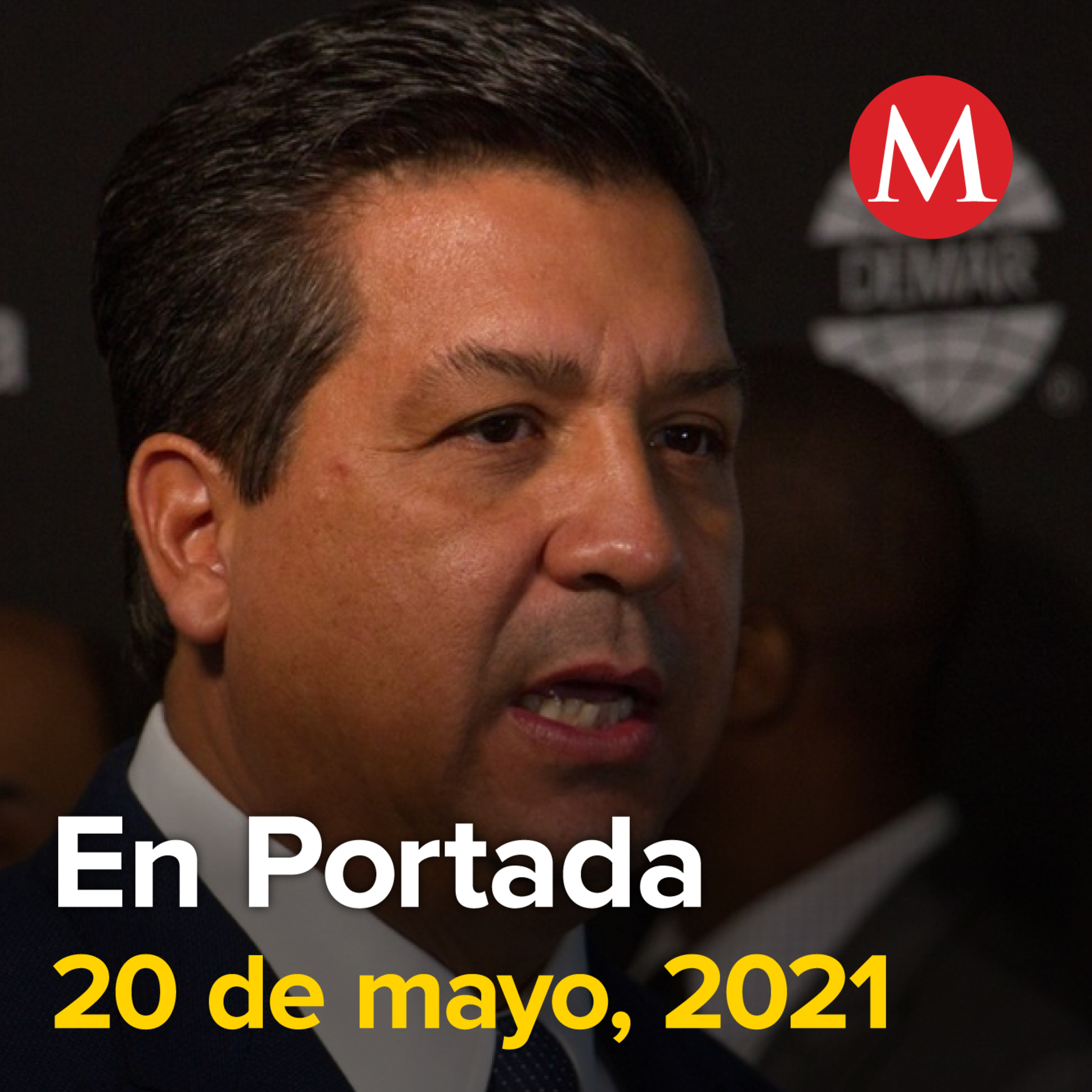 20-mayo-2021. FGR logra orden de captura contra Francisco García Cabeza de Vaca. CdMx reanudará clases presenciales el 7 de junio. Escuelas particulares plantean terminar ciclo escolar a distancia.