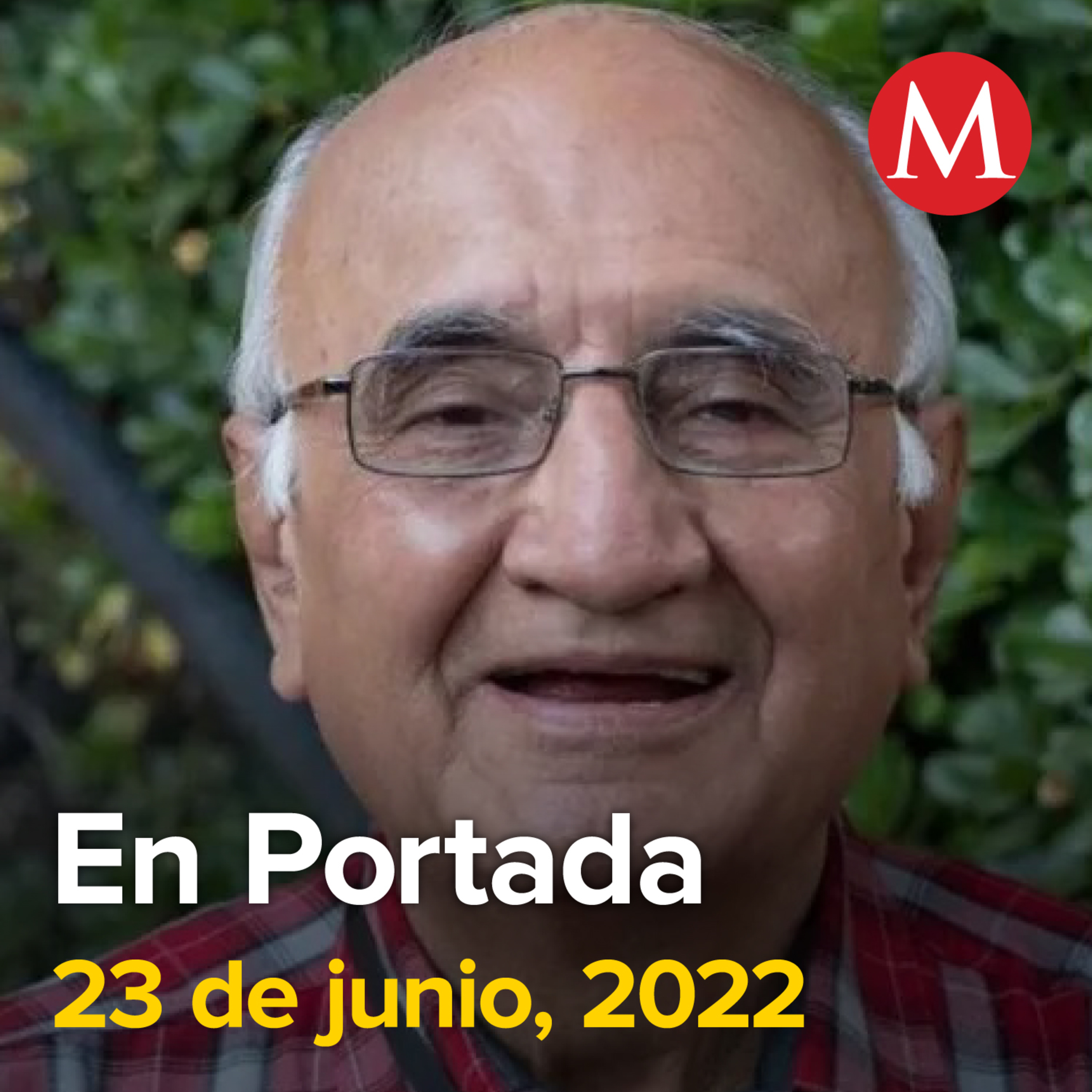 23-junio-2022. Localizan cuerpos de sacerdotes jesuitas y guía de turistas asesinados en Chihuahua. Martí Batres da positivo a coronavirus. Ofrecen recompensa de 5 mdp por 'El Chueco'.