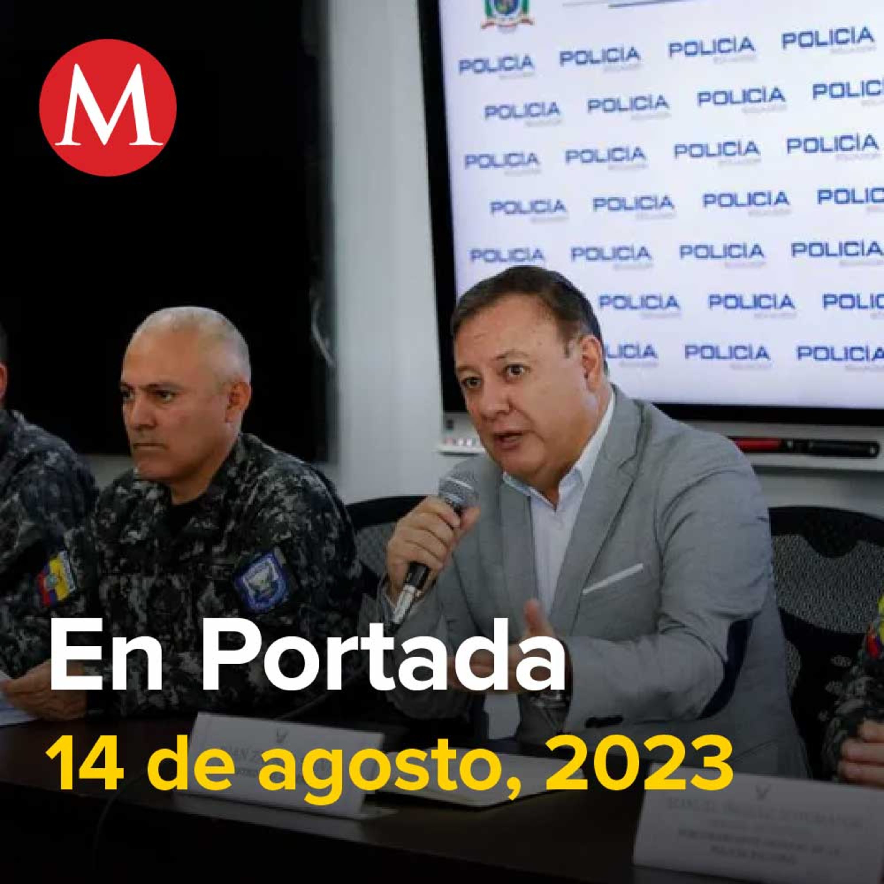 14-agosto-2023. FBI arriba a Ecuador para investigar asesinato de Fernando Villavicencio, Imputan por feminicidio a Miguel 'N', por el asesinato de Milagros,"Va a ser Claudia o yo", asegura Ebrard.