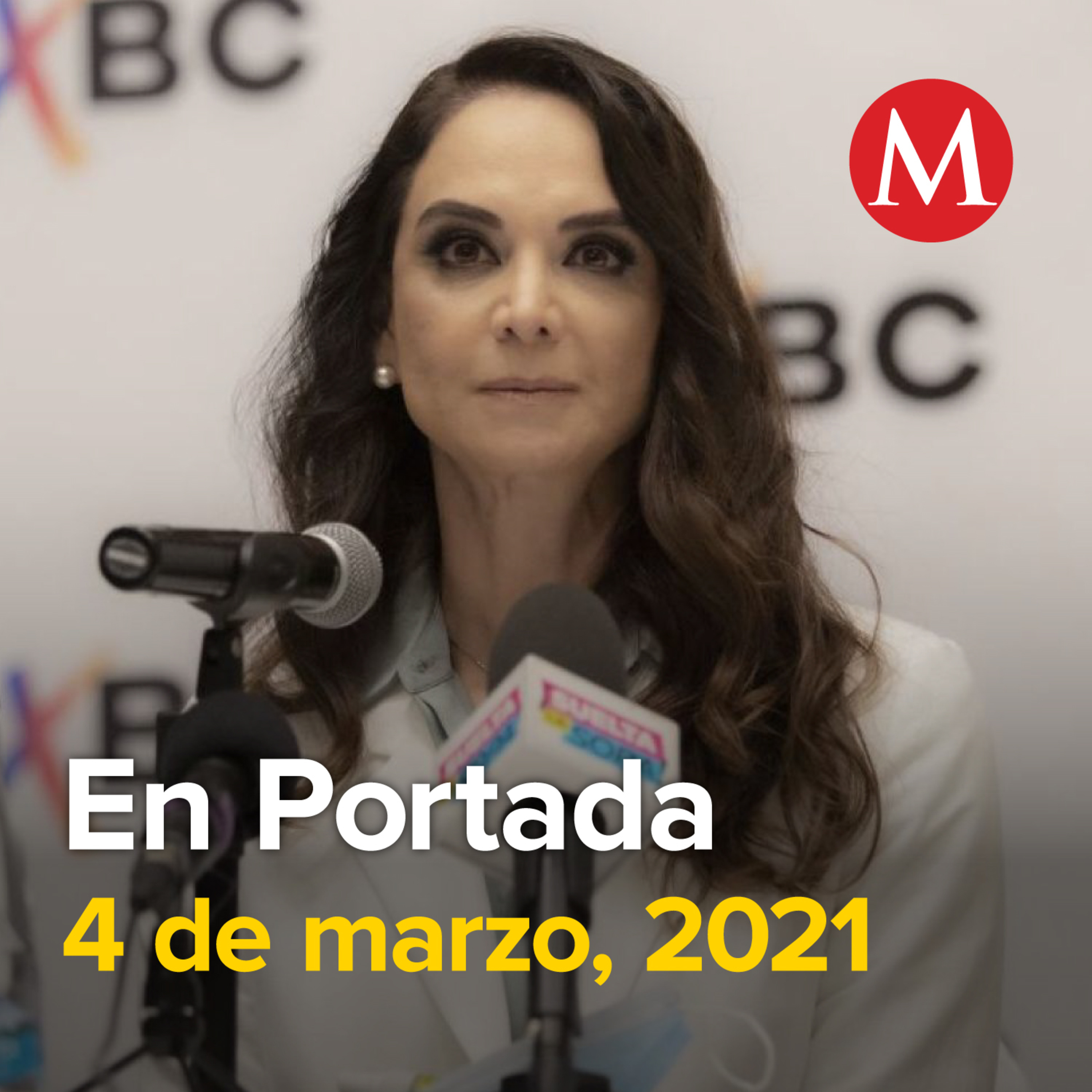 Milenio Podcast. En Portada. 4 de marzo de 2021