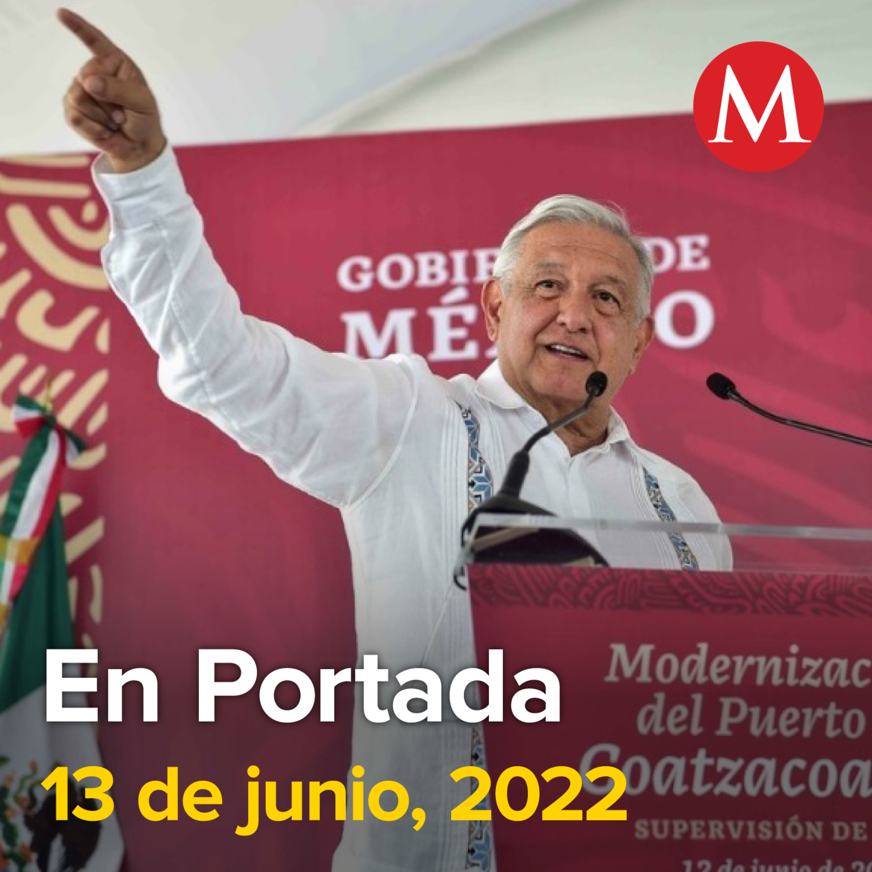 13-junio-2022. Sedena y Marina tendrán control de obras para defenderlas de "los zopilotes": AMLO. Morena anuncia dos encuestas para definir candidatura presidencial. En CdMx, colapsa techo de ...