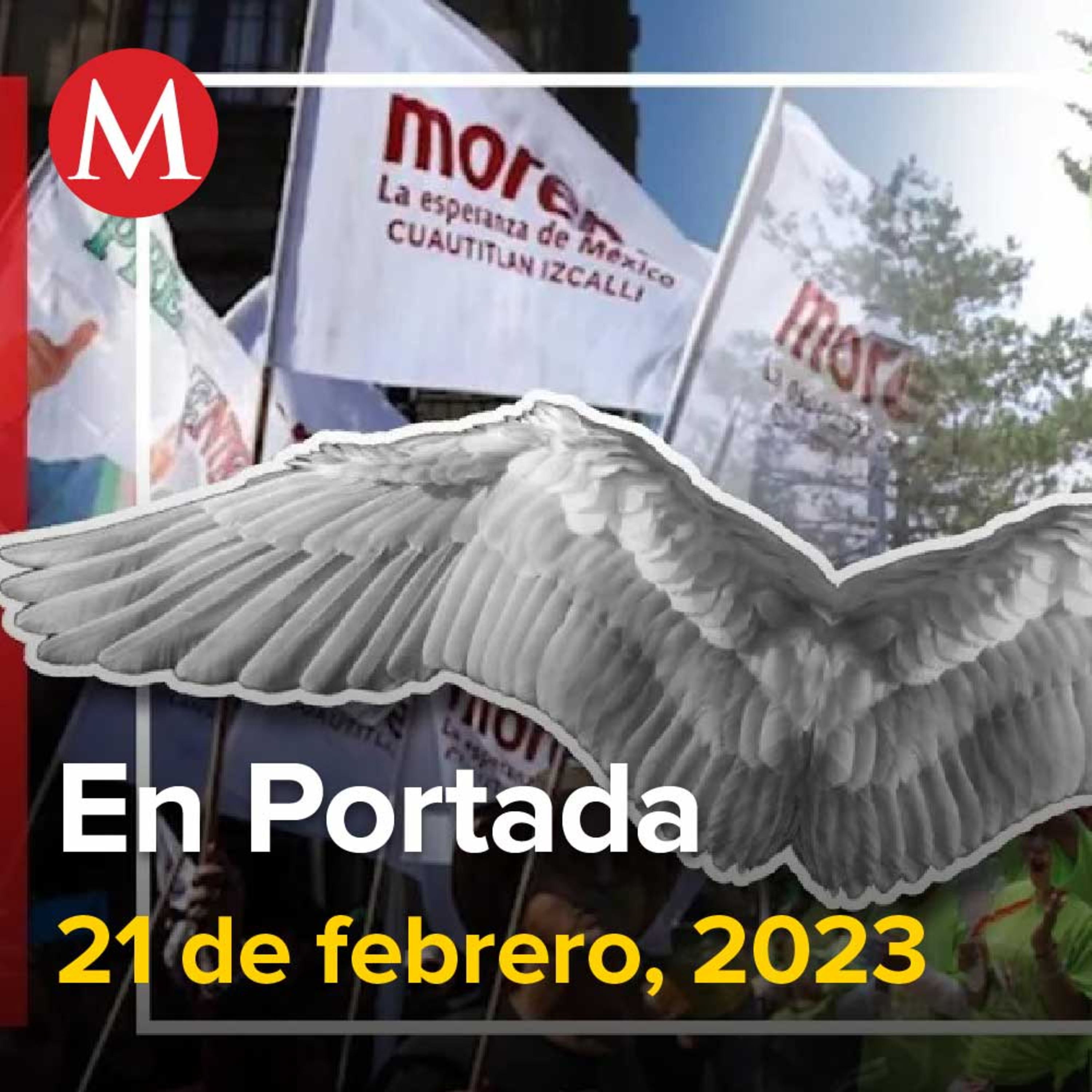 21-febrero-2023. Morena rechaza árbitro a modo con Plan B electoral, Aeropuerto de Tulum tendrá base militar para atender desastres, Michoacán busca que Tesla llegue al estado; presume recursos.