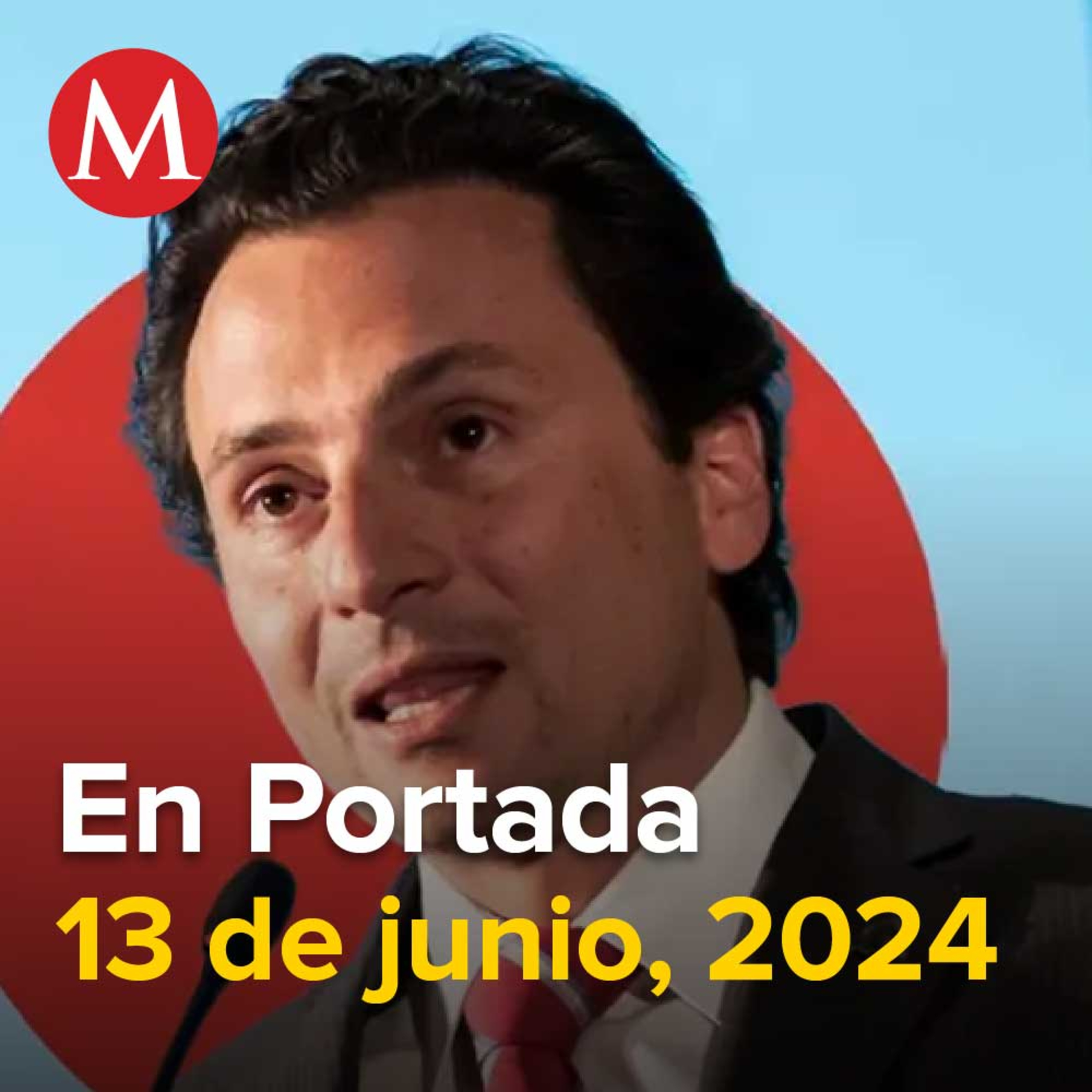 13-junio-2024. Lozoya se ampara para evitar perder su residencia en Lomas de Bezares, Morena hará encuestas sobre Poder Judicial, El PAN se 'resquebraja'; militantes piden salida de Marko Cortés.