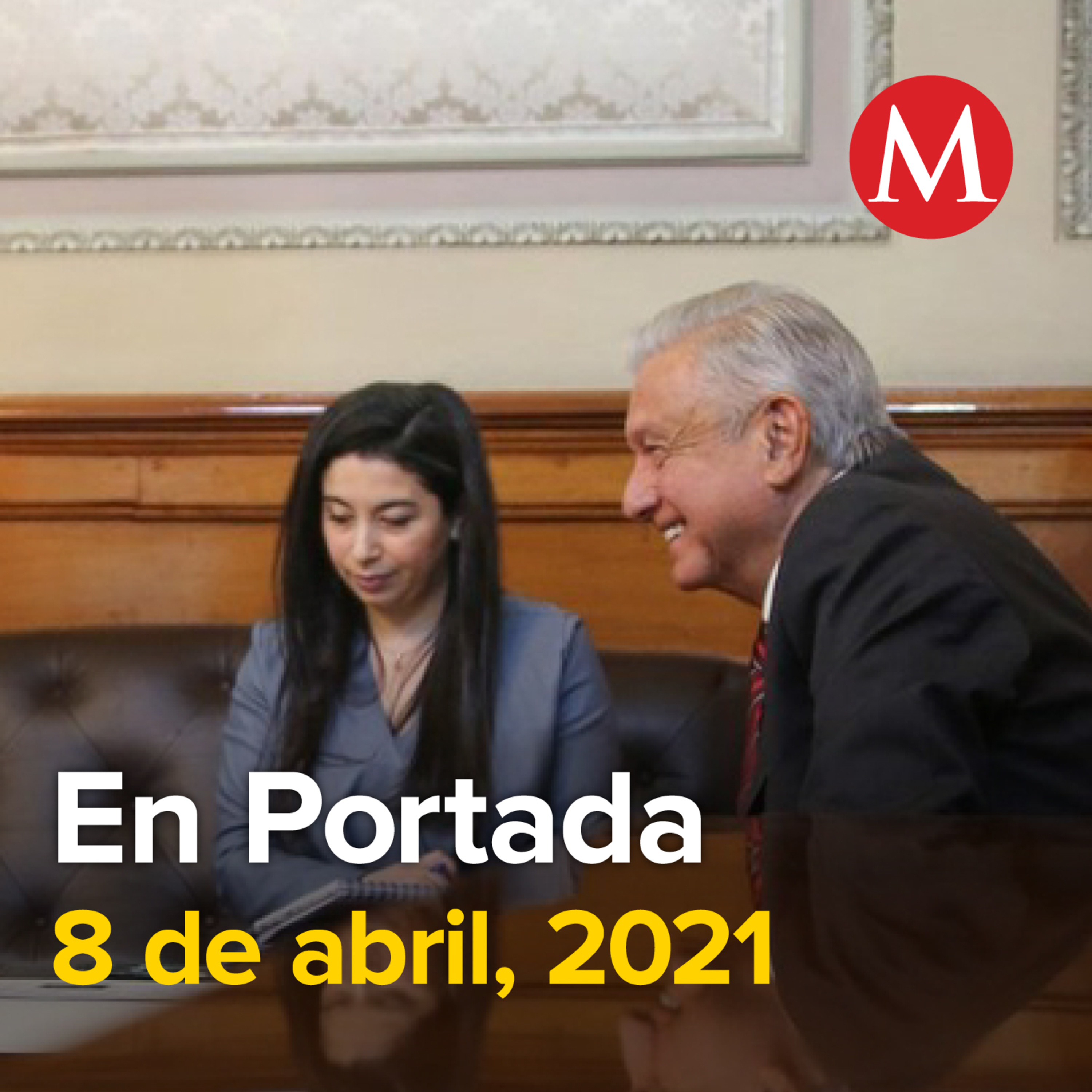 8-abril-2021. AMLO y Kamala Harris acuerdan cooperación migratoria. Abren proceso a hombres que se vistieron de abuelitos para vacunarse. Pemex reporta incendio en refinería de Minatitlán, Veracruz.