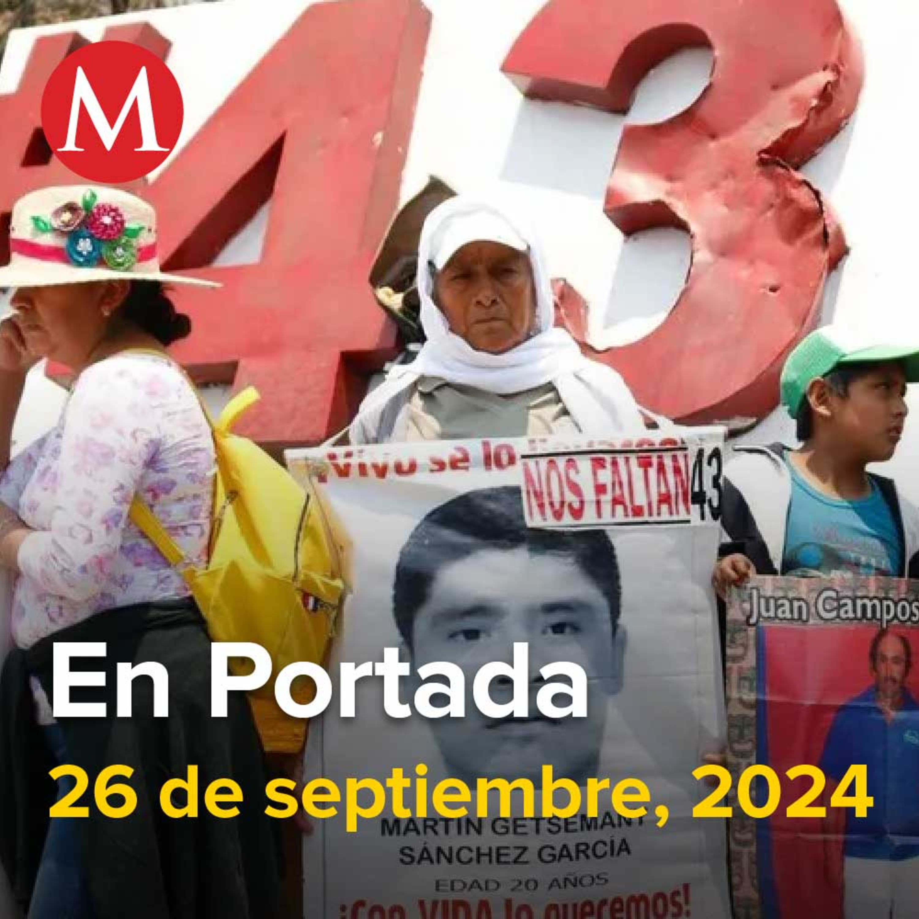 26-septiembre-2024. Padres de Ayotzinapa proyectan mensaje en Monumento a la Revolución, AMLO dice que caso Ayotzinapa no avanzó por 'El Gil', 'John' podría fortalecerse a huracán categoría 1.