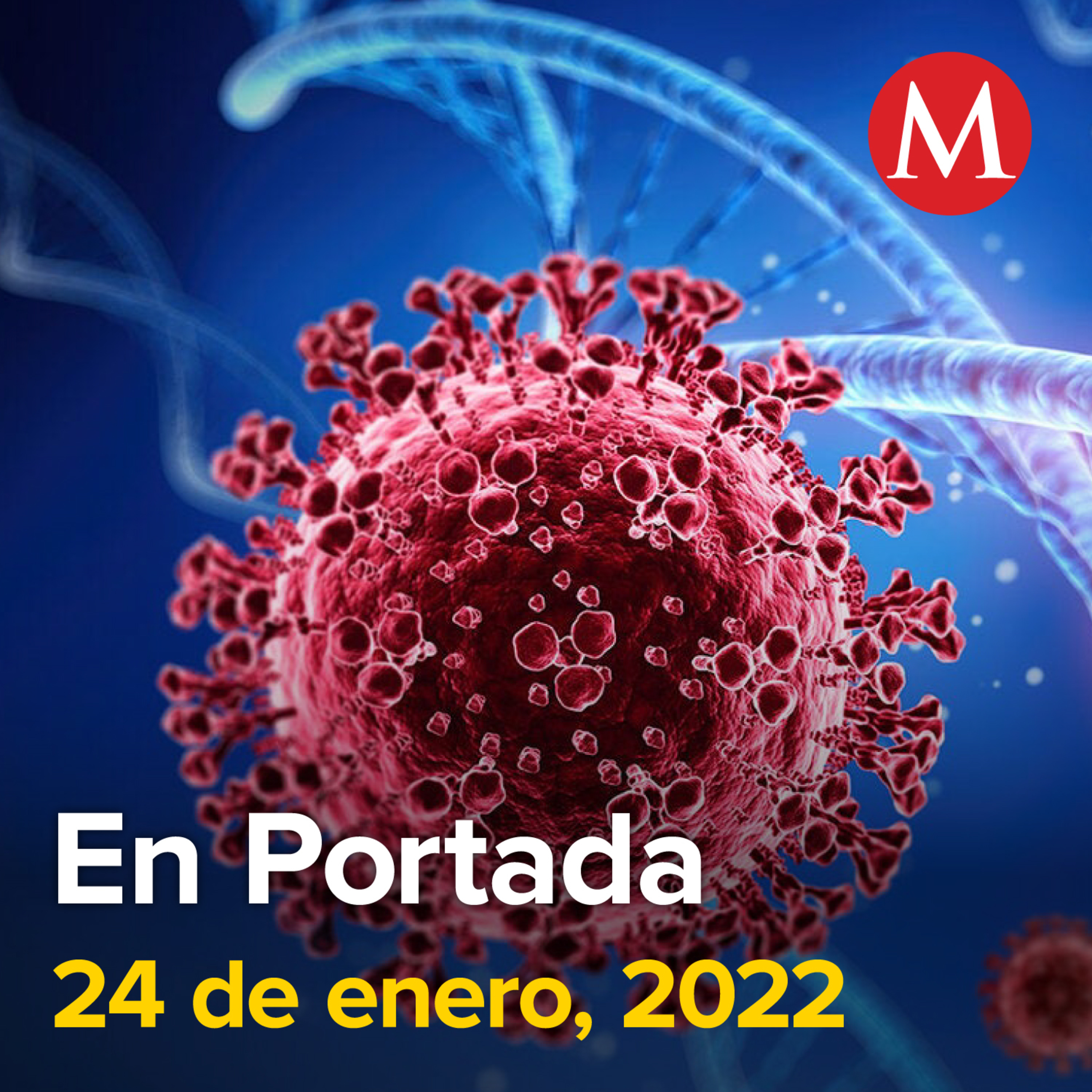 24-enero-2022. México suma 20 mil 872 nuevos casos de covid y 98 muertes en 24 horas. Cuerpo de bebé hallado en Puebla ya fue trasladado a CdMx. Reforma eléctrica no está contra inversión privada ...
