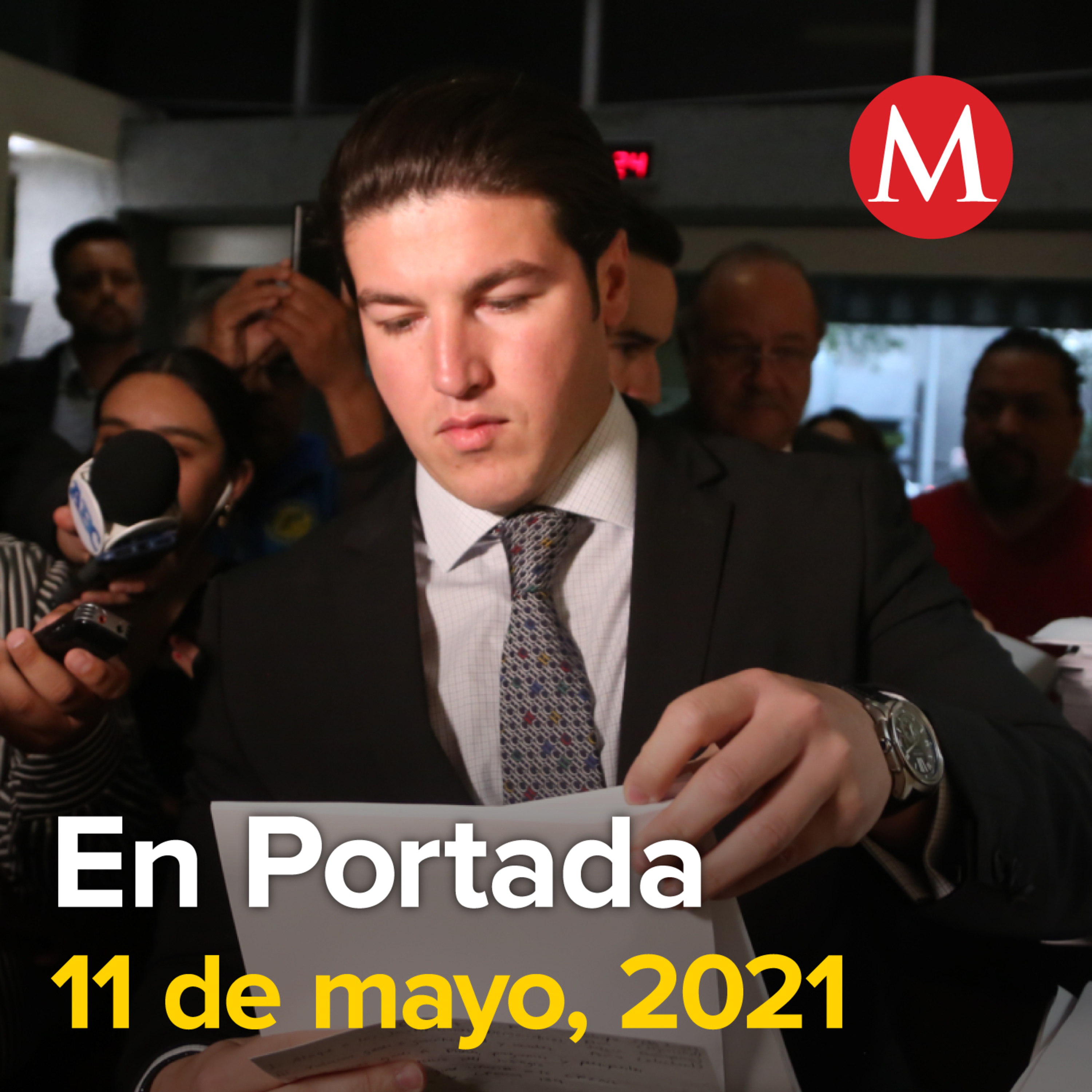 11-mayo-2021. Madres marchan para exigir la aparición con vida de sus hijos desaparecidos. AMLO cancela conferencia y celebra Día de las Madres. FGR va por Samuel García y Adrián de la Garza.