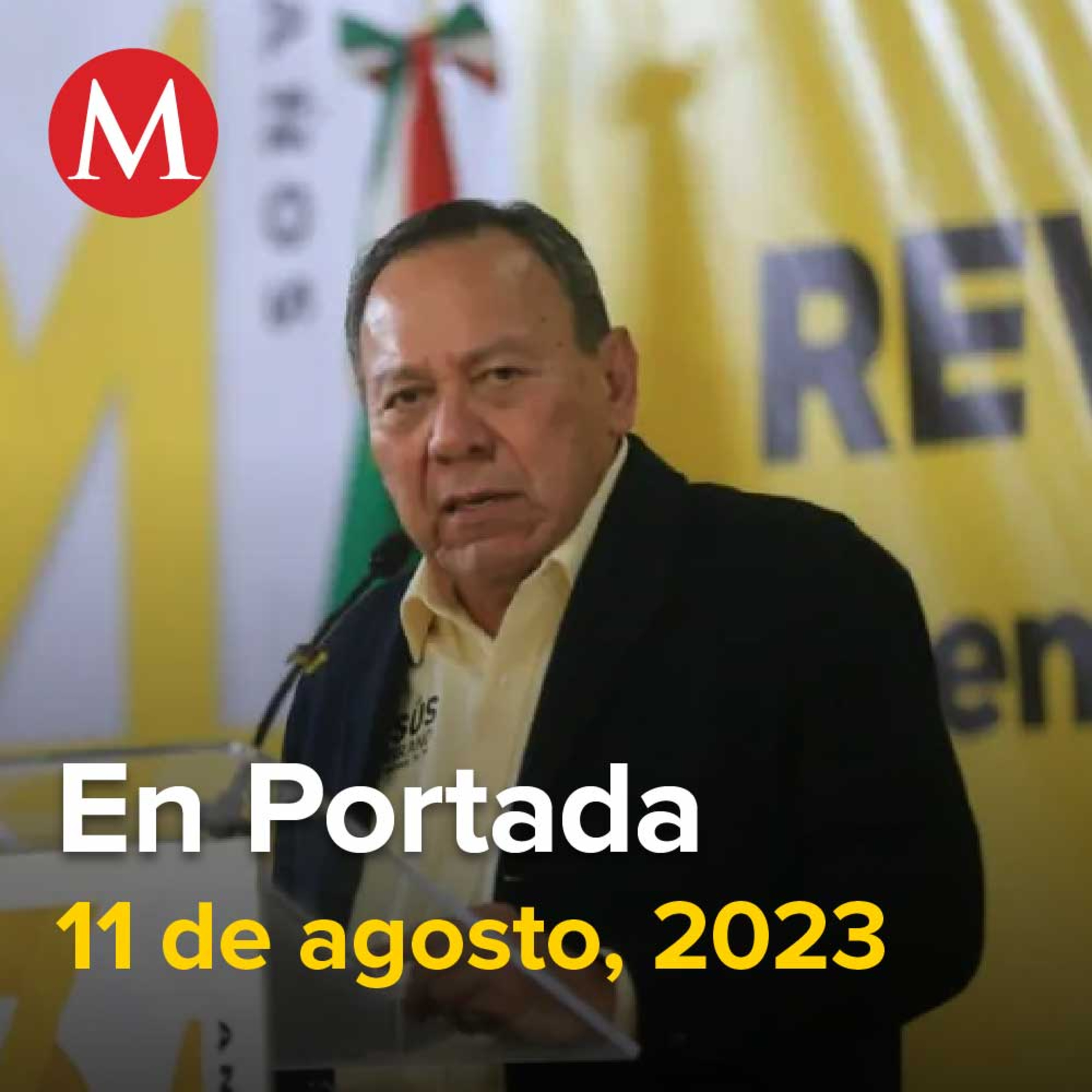 11-agosto.2023. Jesús Zambrano acusa exclusión del PRD en proceso de Frente Amplio, Acuchillan a mujer en León se dirigía a su trabajo, Cuerpo de María Fernanda no presenta huellas de violencia.