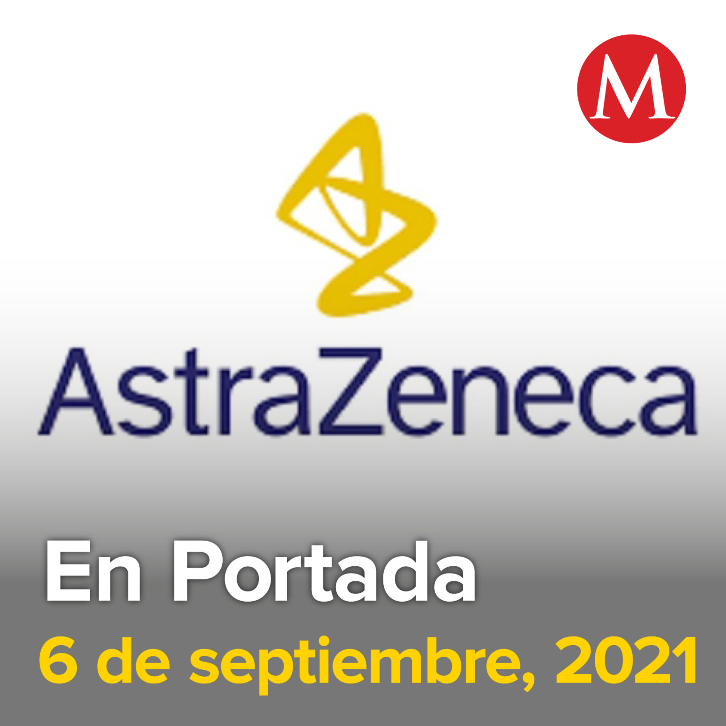 6-septiembre-2021. Llegan a México casi un millón de dosis de la vacuna AstraZeneca. Chihuahua pasa a color verde en el semáforo epidemiológico. Se registra temblor de 4.5 grados en San Luis Potosí.