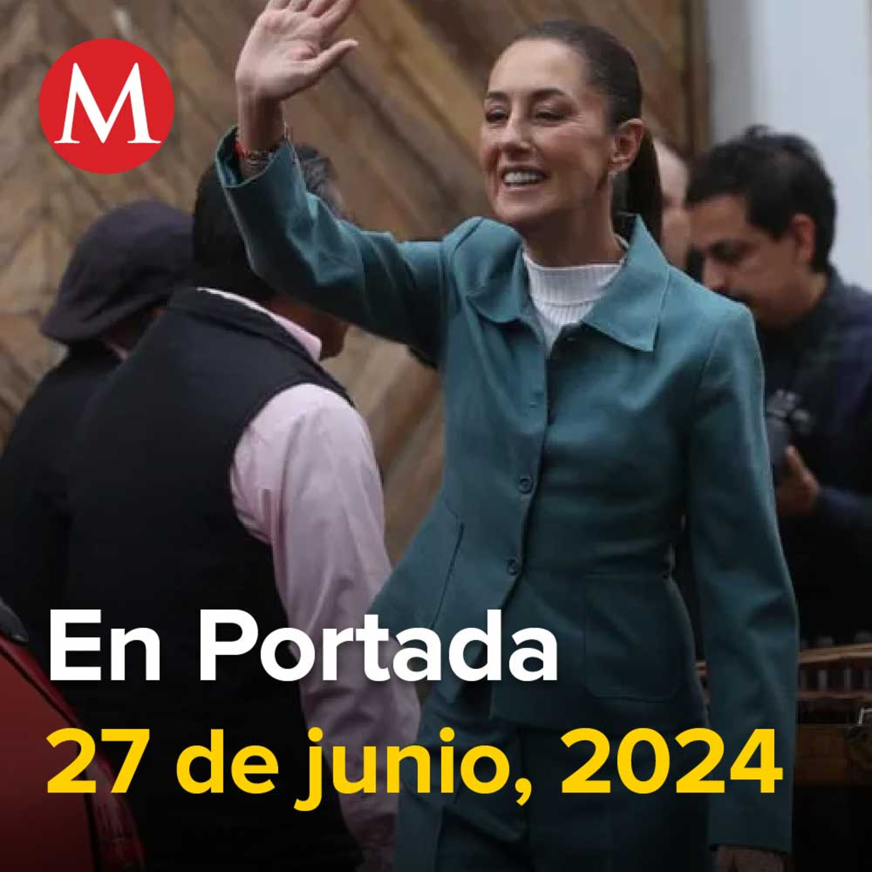 27-junio-2024. Sheinbaum perfila recorte en delegados del Bienestar, Poder Judicial vive momentos de incertidumbre: Norma Piña, Asonada militar dura solo unas horas en Bolivia.