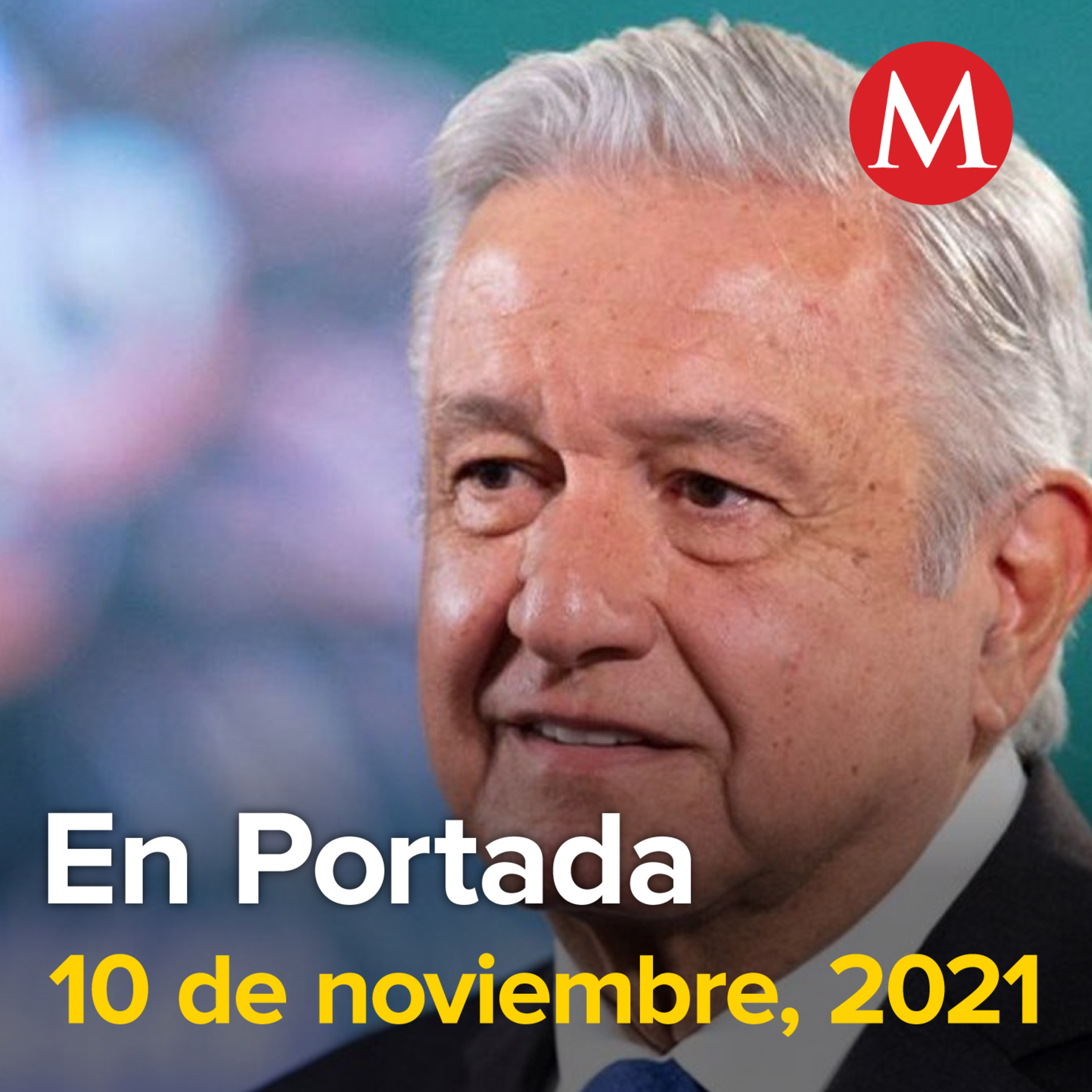 10-noviembre-2021. Alistan posible cumbre entre AMLO, Biden y Trudeau. México propondrá a ONU plan mundial de fraternidad y bienestar contra pobreza. México, el sexto país con más diabéticos.