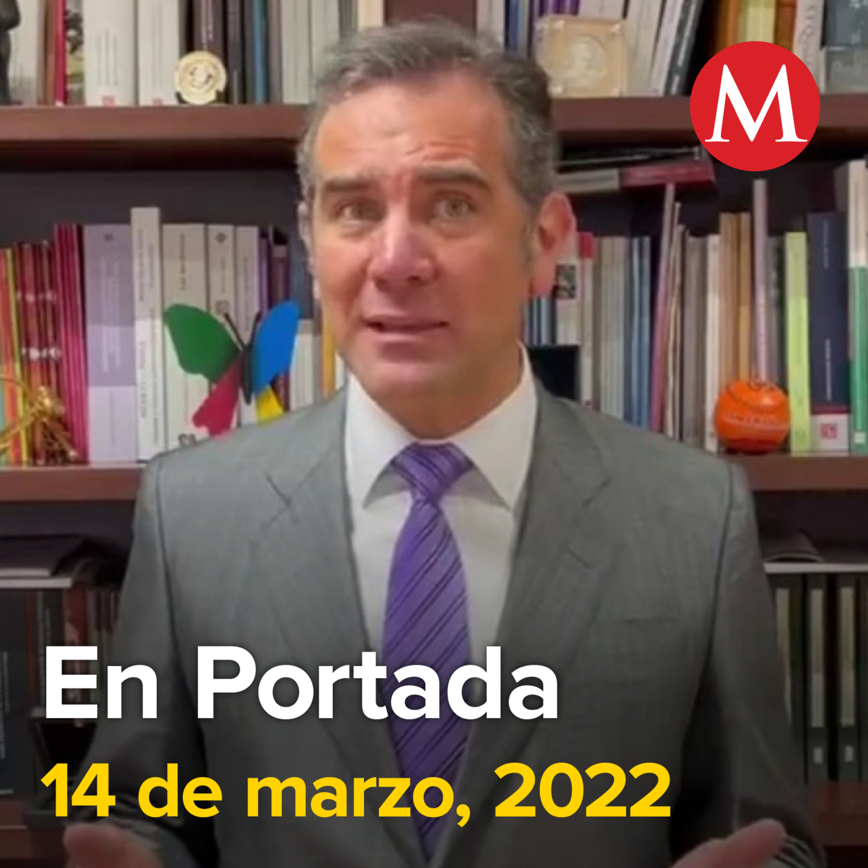 14-marzo-2022. Córdova pide a políticos respetar la ley en revocación. Gutiérrez Luna pide renuncia de Lorenzo Córdova al INE. Mario Delgado arremete contra consejeros electorales por propaganda.