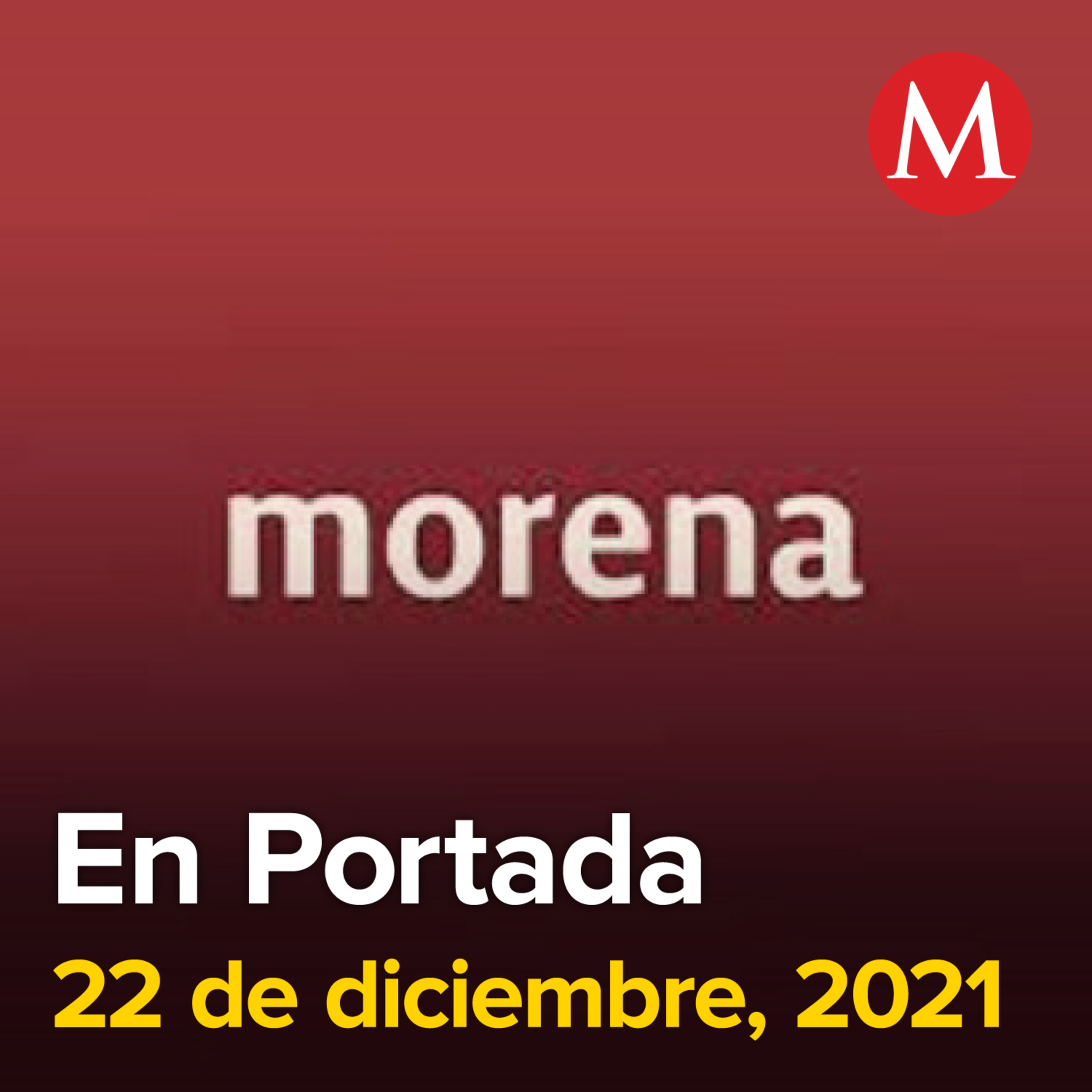 22-diciembre-2021. Morena presenta recurso ante el TEPJF por revocación de mandato. Inauguran Consulado de Francia en Monterrey. Casos de ómicron en México se concentran en 4 estados.