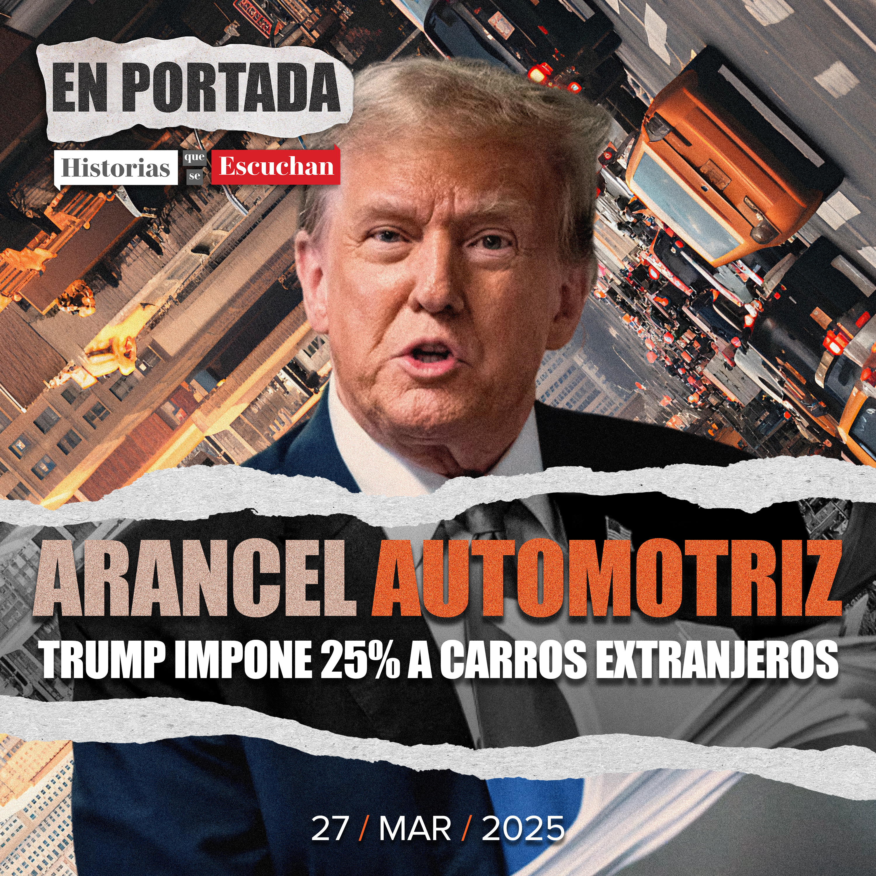 Trump anuncia arancel del 25% a autos importados, ¿cuáles son las consecuencias?