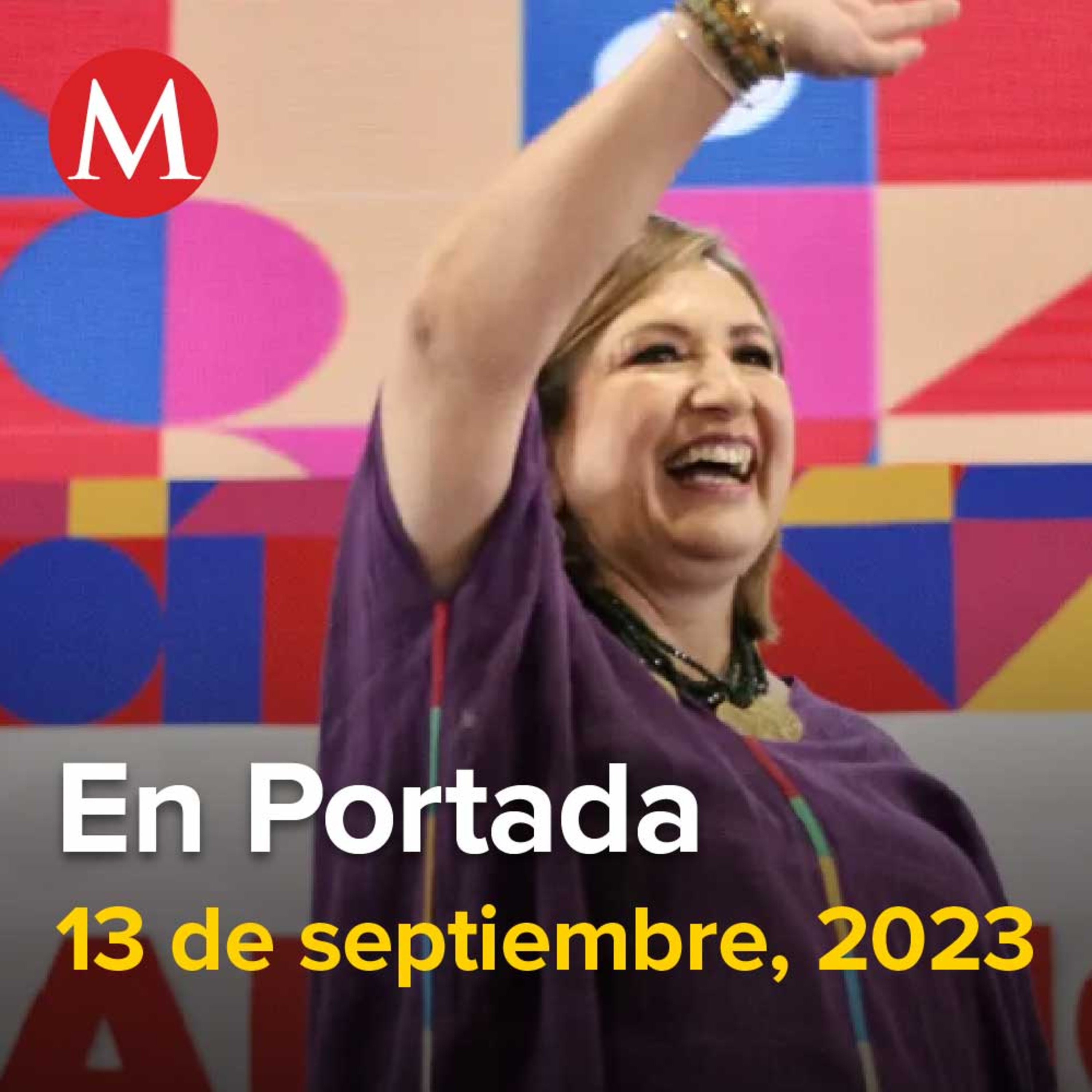 13-septiembre-2023. Morena exige demolición de casa de Xóchitl, Emma Coronel saldrá de prisión el miércoles, confirman autoridades de EU, Balacera afuera del AICM deja un detenido.