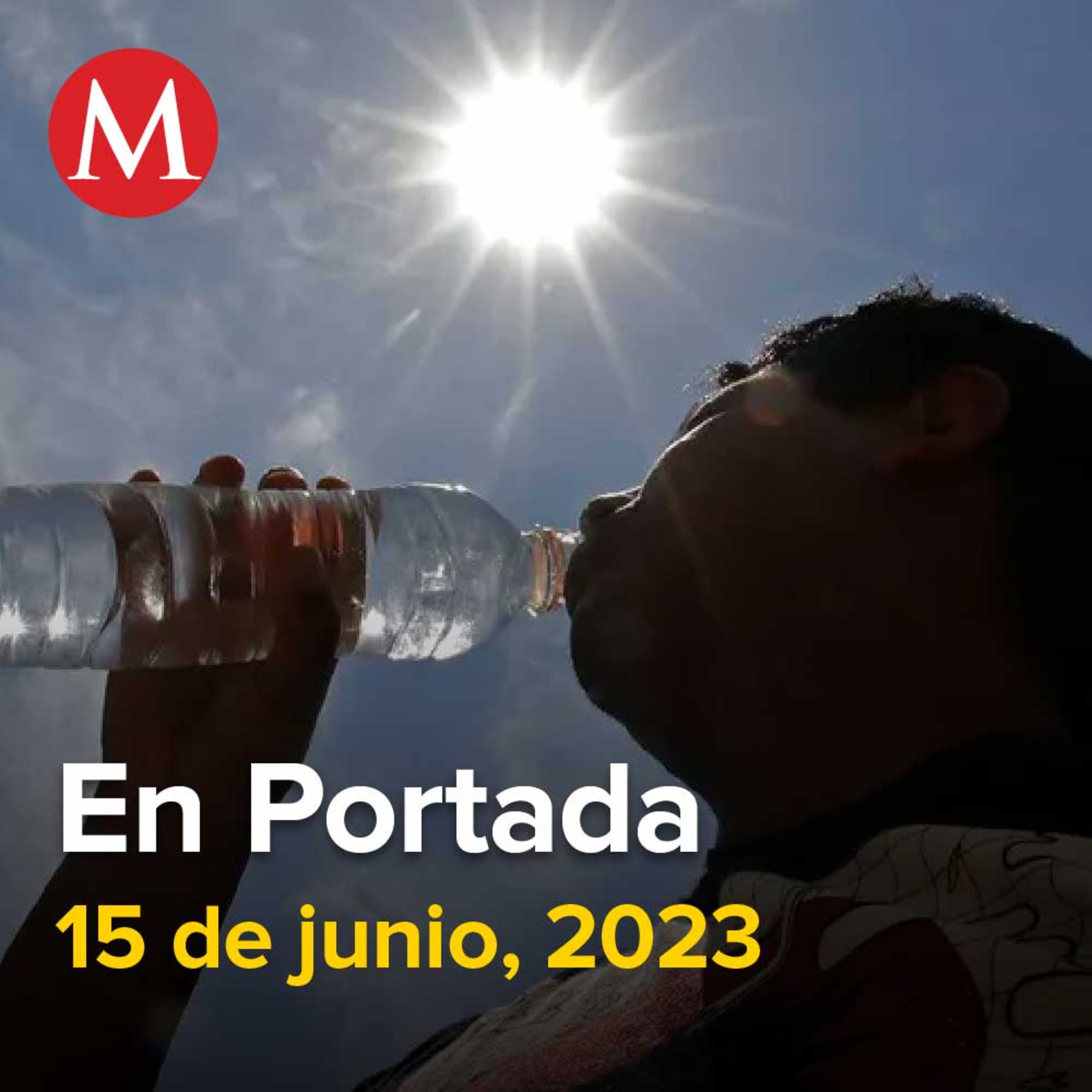 15-junio-2023. SMN prevé temperaturas mayores a 45 grados en estos 4 estados, Zoé Robledo anuncia que buscará gubernatura de Chiapas en 2024, Martí Batres será el nuevo Jefe de Gobierno de CdMx.
