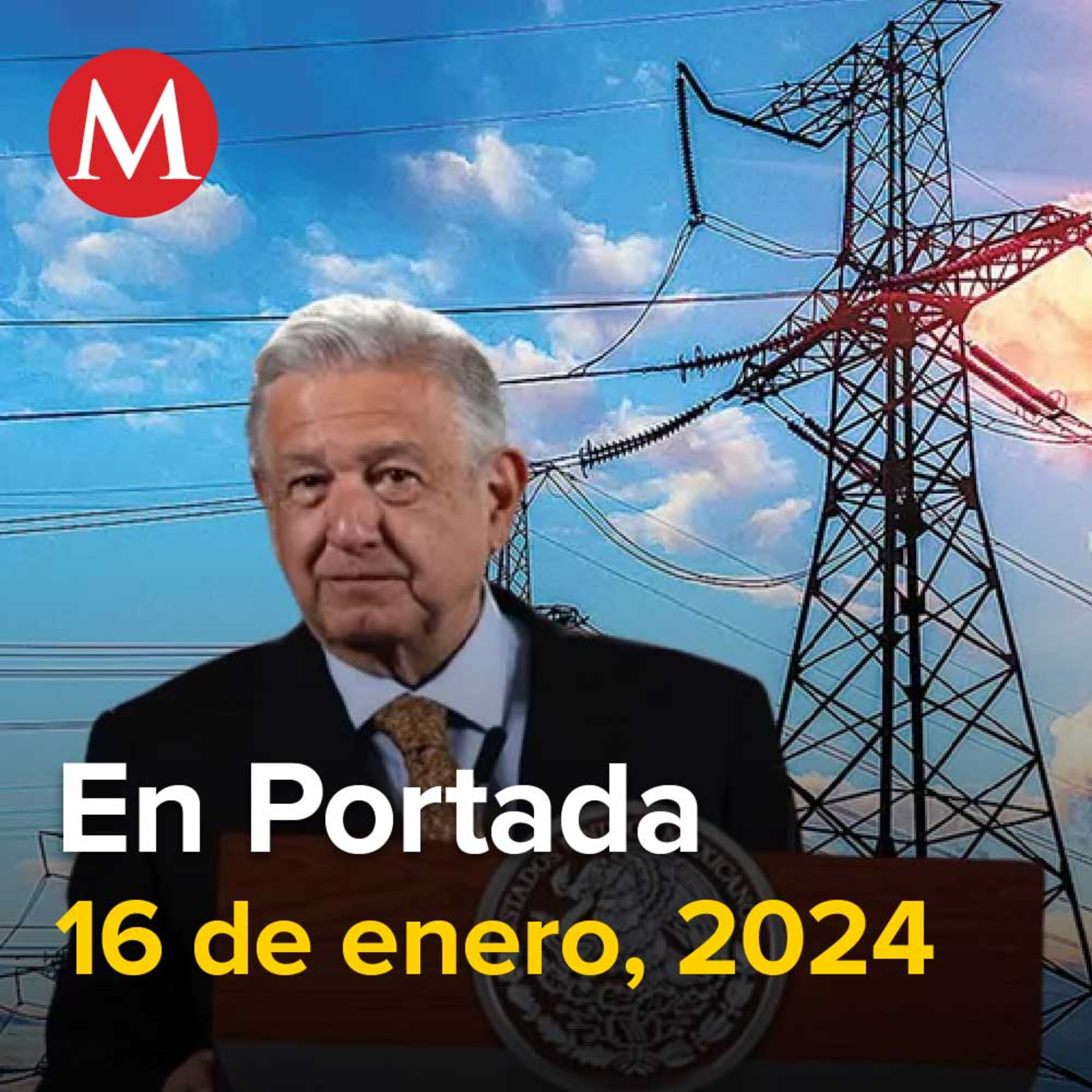 16-enero-2024. Descarta AMLO apagones y falta de gas por onda gélida en EU, La Familia Michoacana mantiene como esclavos a jóvenes, Xóchitl marca distancia de acuerdo entre Marko y 'Alito'.