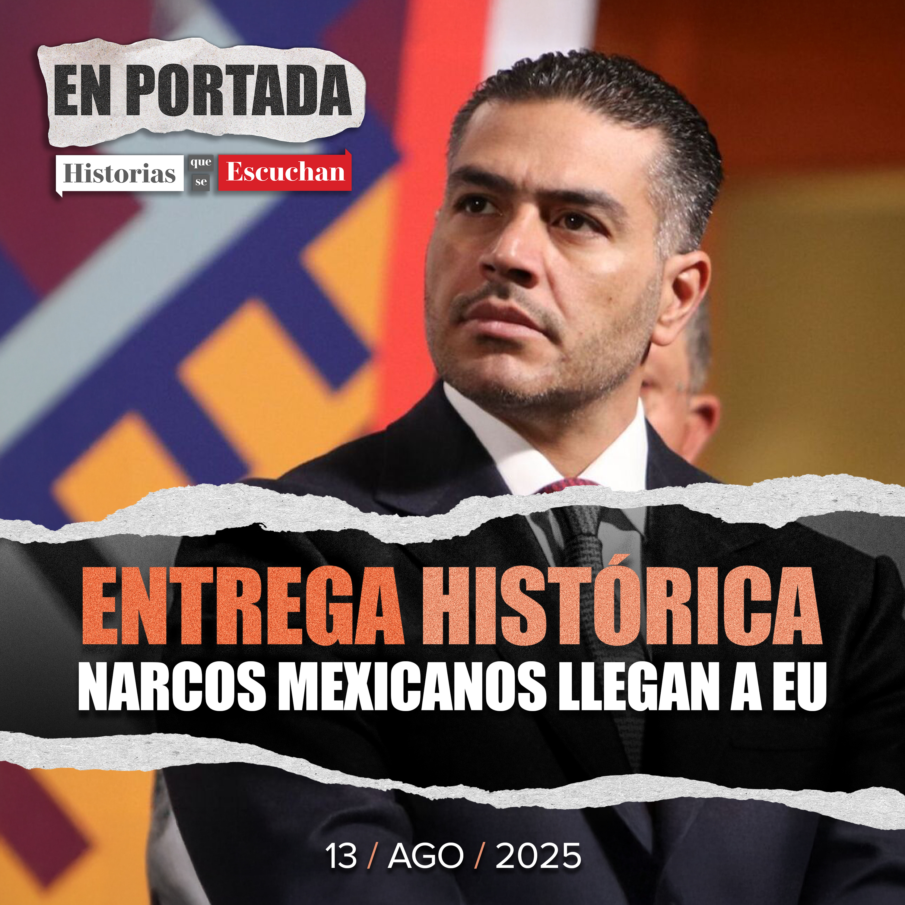 Entrega histórica, ¿Quiénes son los 26 narcos enviados a EU?