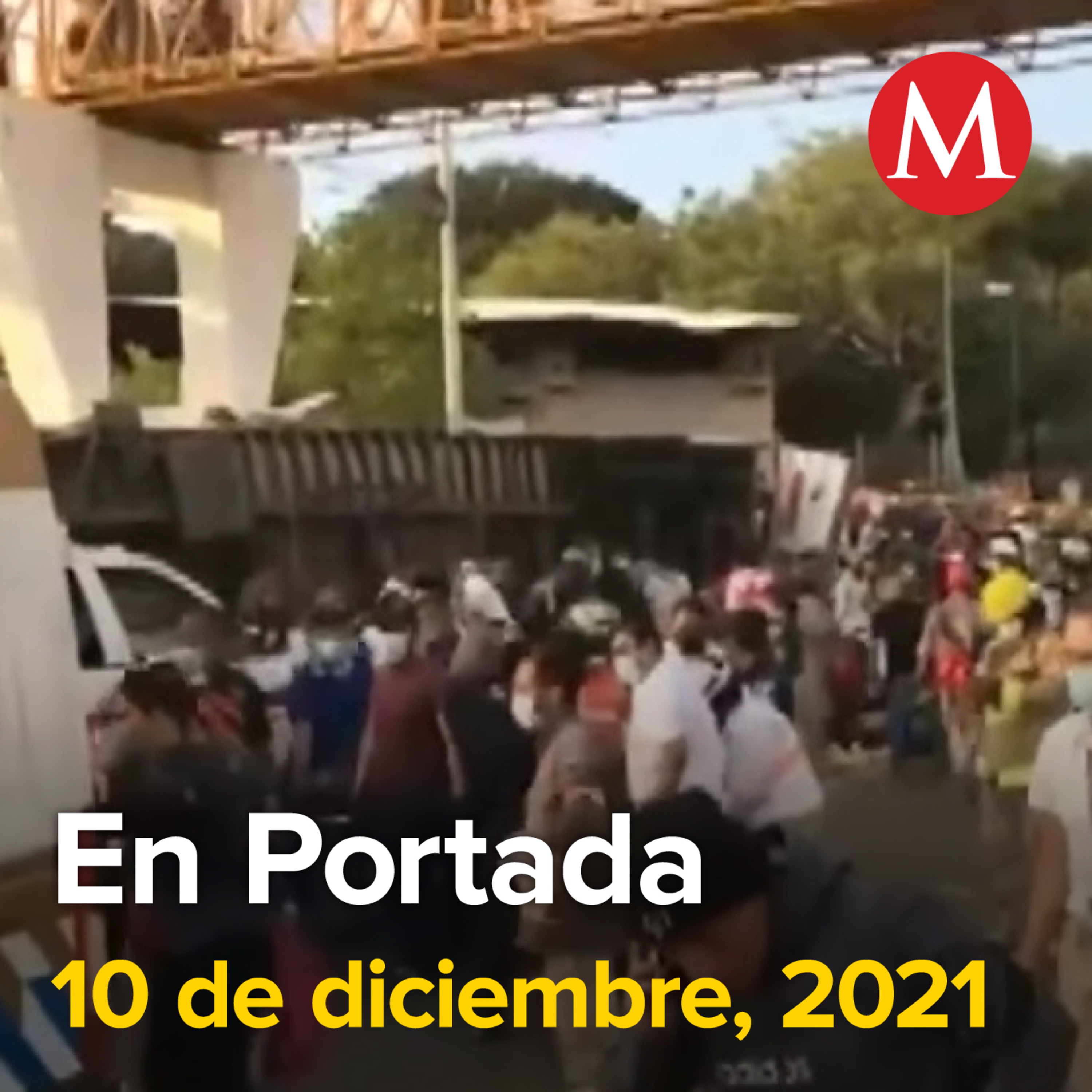10-diciembre-2021. Mueren 53 migrantes tras volcadura de tráiler en Chiapas. AMLO e IP diseñarán nuevo paquete de infraestructura. Diputados reforman ley para prohibir alimentos 'chatarra' en escuelas