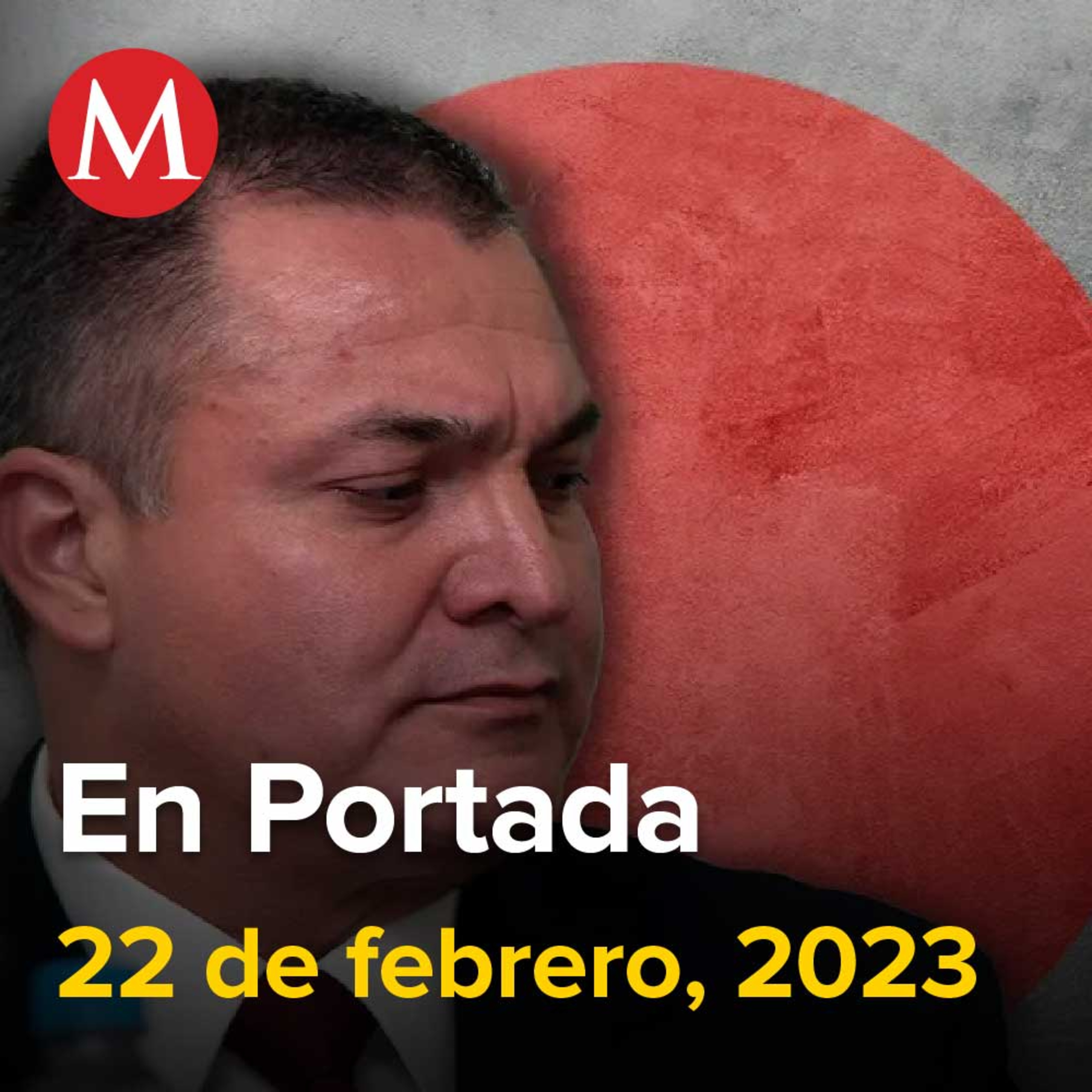 22-febrero-2023. García Luna es declarado CULPABLE en Estados Unidos, Suspensión de 'Plan B' no se ha notificado a Presidencia, Cámaras empresariales afirman que es decisión de Tesla la ubicación.