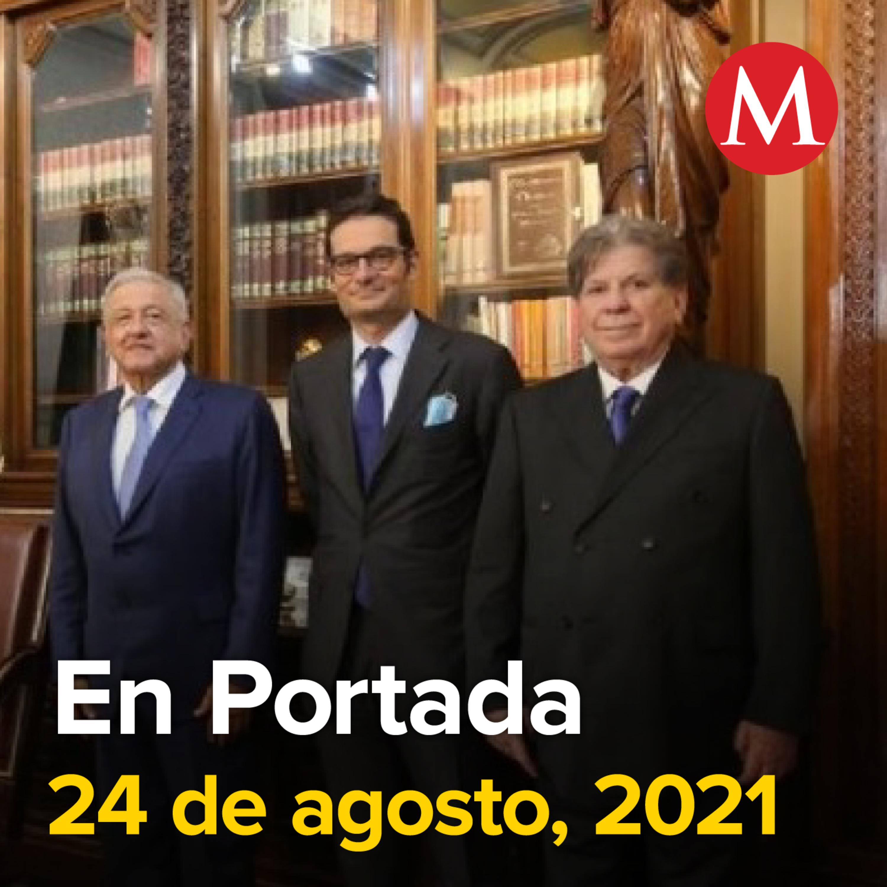 24-agosto-2021. Se reúne AMLO con Francisco González y Joseph Oughourlian. Regresa a clases Coahuila con clases híbridas. AMLO pide a Ricardo Anaya que dé la cara y no lo culpe por denuncias.