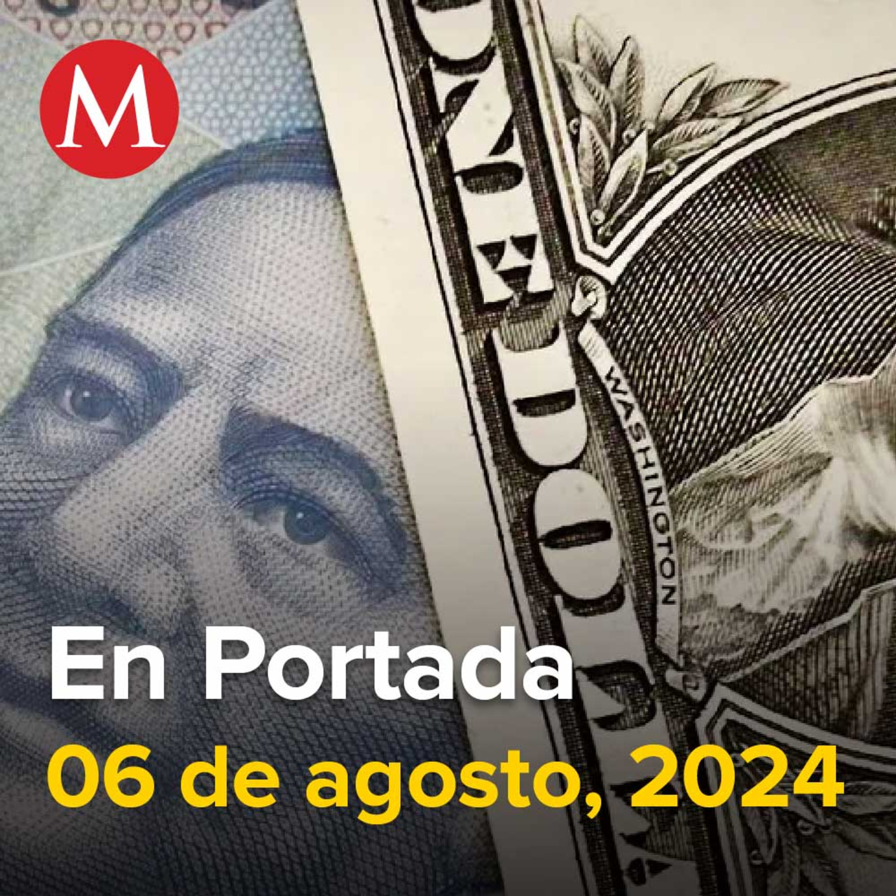 06-agosto-2024. Lunes negro: la 'bola de nieve' que empujó al peso a su peor nivel en años, Cárteles reclutan adolescentes para cruzar drogas, Norma Piña convoca a jueces y ministros del extranjero.