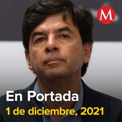 1-diciembre-2021. Llegó el tiempo de consolidar el legado de AMLO: Jesús Ramírez. Evento del Zócalo será arranque de campaña de Sheinbaum: Germán Martínez. Senadores exigen renuncia de López Gatell.