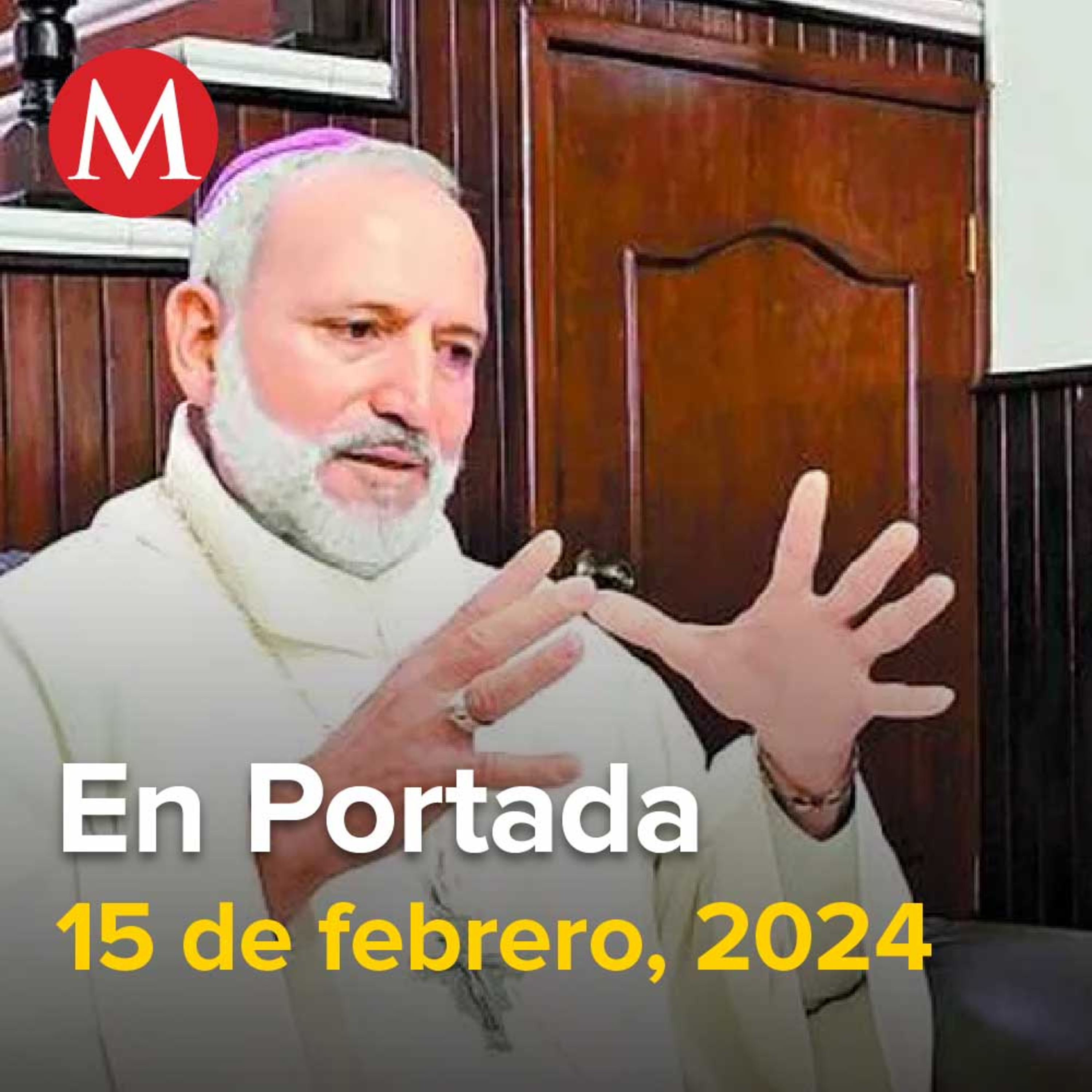 15-febrero-2024. Con bendición papal, clero de Guerrero negoció con narcos, Actriz Sasha Montenegro habría sufrido derrame cerebral, Nuevo Paro Nacional de Transportistas 15 de febrero 2024.