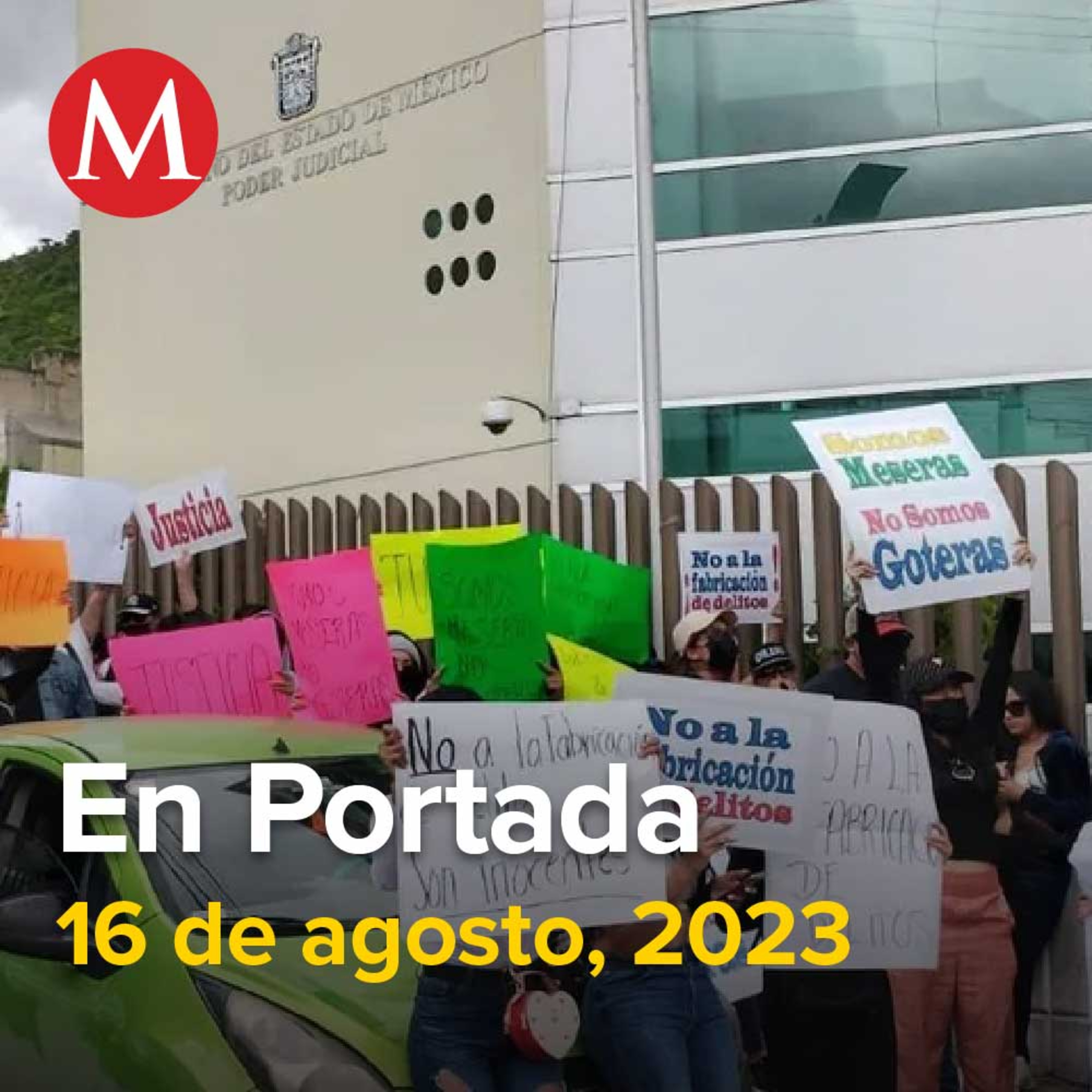 16-agosto-2023. Meseras piden liberación de compañeras por caso Iñigo Arenas Saiz: "no somos goteras", Hijos de alcaldesa de Mitontic confiesan que su padre robó 5 mdp, Morena y PAN se confrontan.