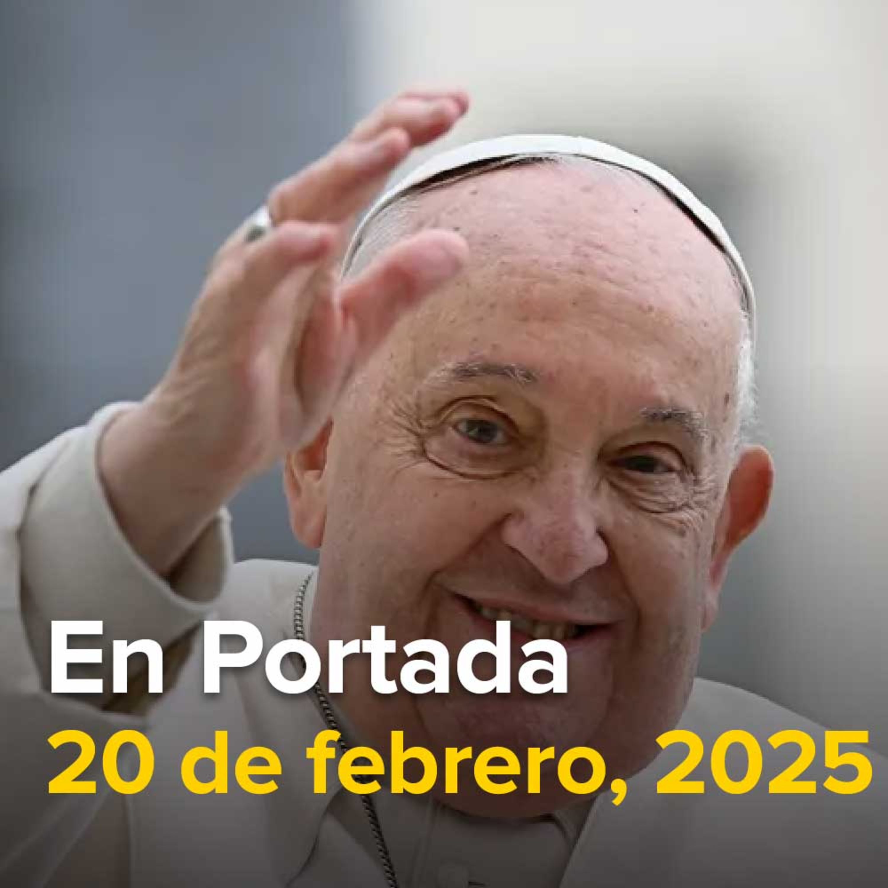 Renuncia del Papa Francisco fue presentada desde el 2013, INE rechaza apodos en boletas de elección judicial: pueden generar votos subliminales, Querétaro saca celulares de primarias a bachilleratos.
