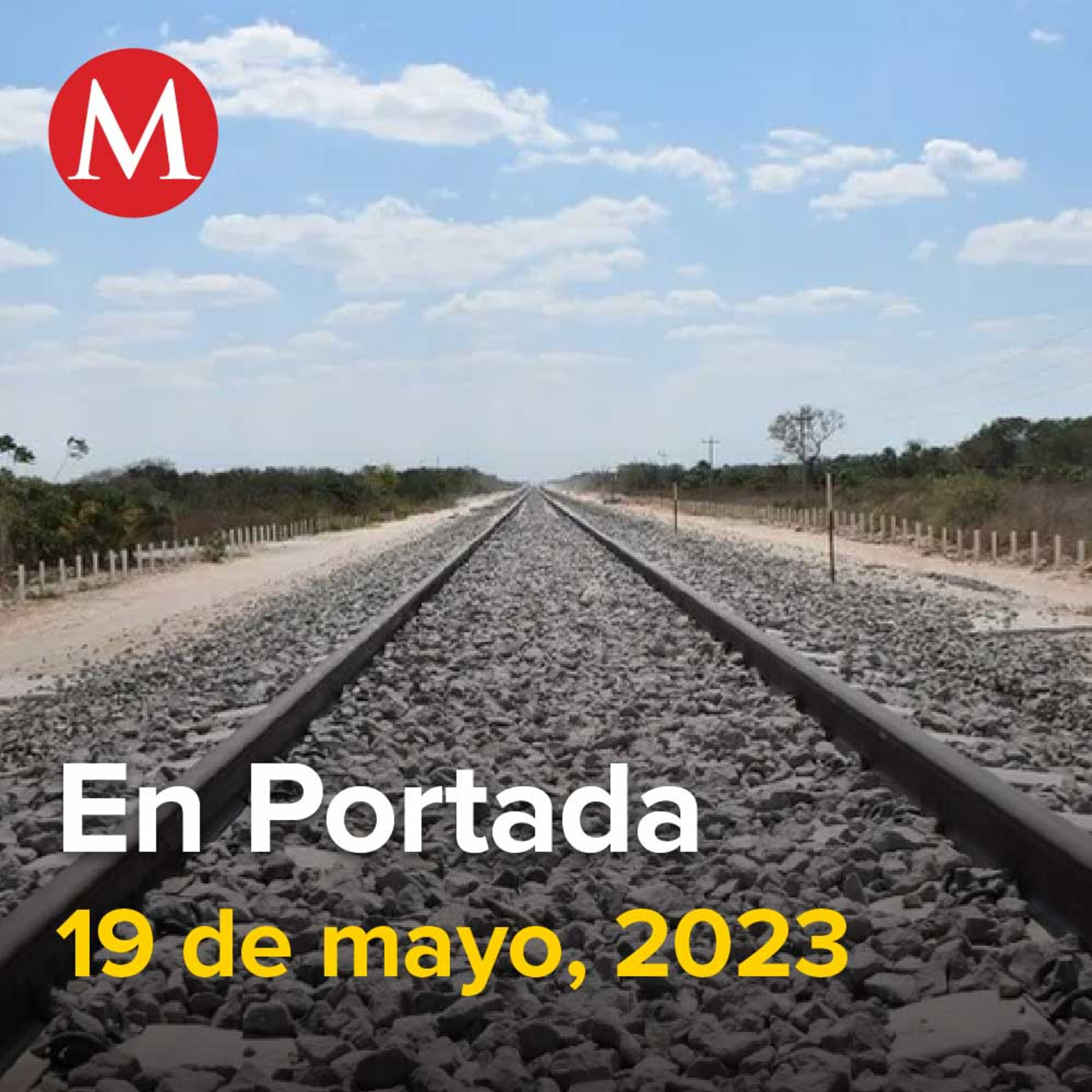 19-mayo-2023. Tras revés de Corte, AMLO publica nuevo decreto que declara obras de 4T como de seguridad nacional, Cancún 'prohíbe' corridos tumbados, Mario Marín seguirá en prisión, no fue exonerado.