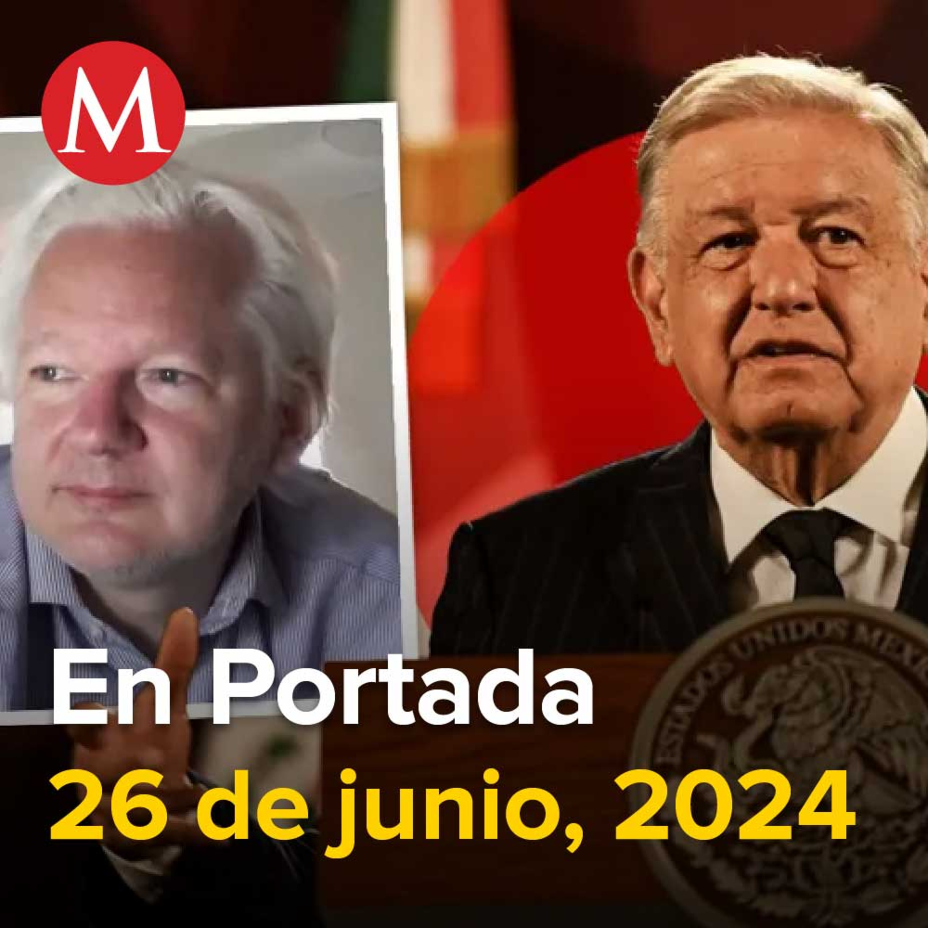 26-junio-2024. AMLO revela cartas que envió a Trump y Biden para pedir indulto a Julian Assange, Sheinbaum pide unidad a estructura de Morena, UNAM organizará foros para analizar Reforma Judicial.