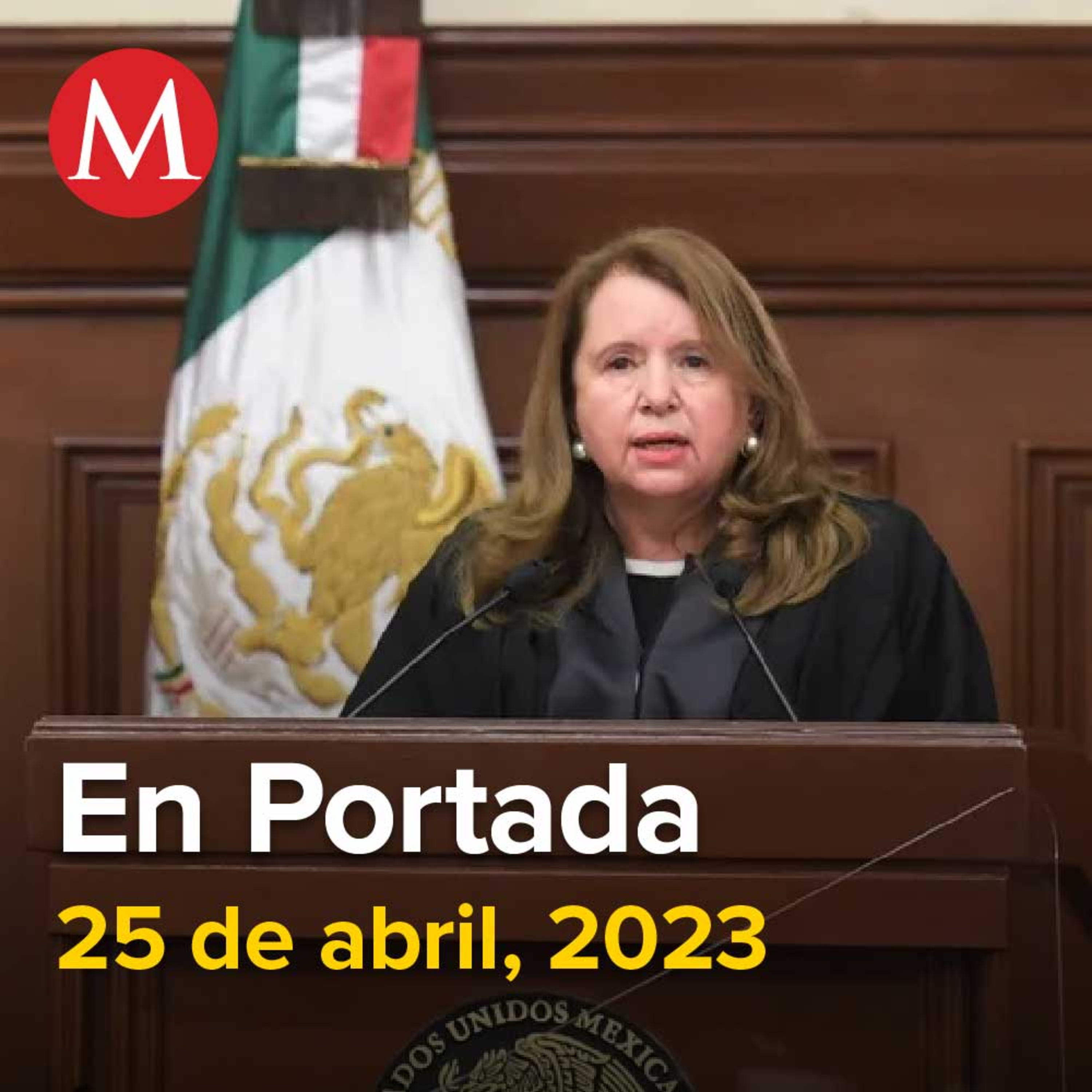25-abril-2023. Ministra de la Corte rechaza que INAI pueda sesionar sin integración de su pleno, AMLO no se desvaneció: Adán Augusto, Corte avala que GN vigile estaciones migratorias.