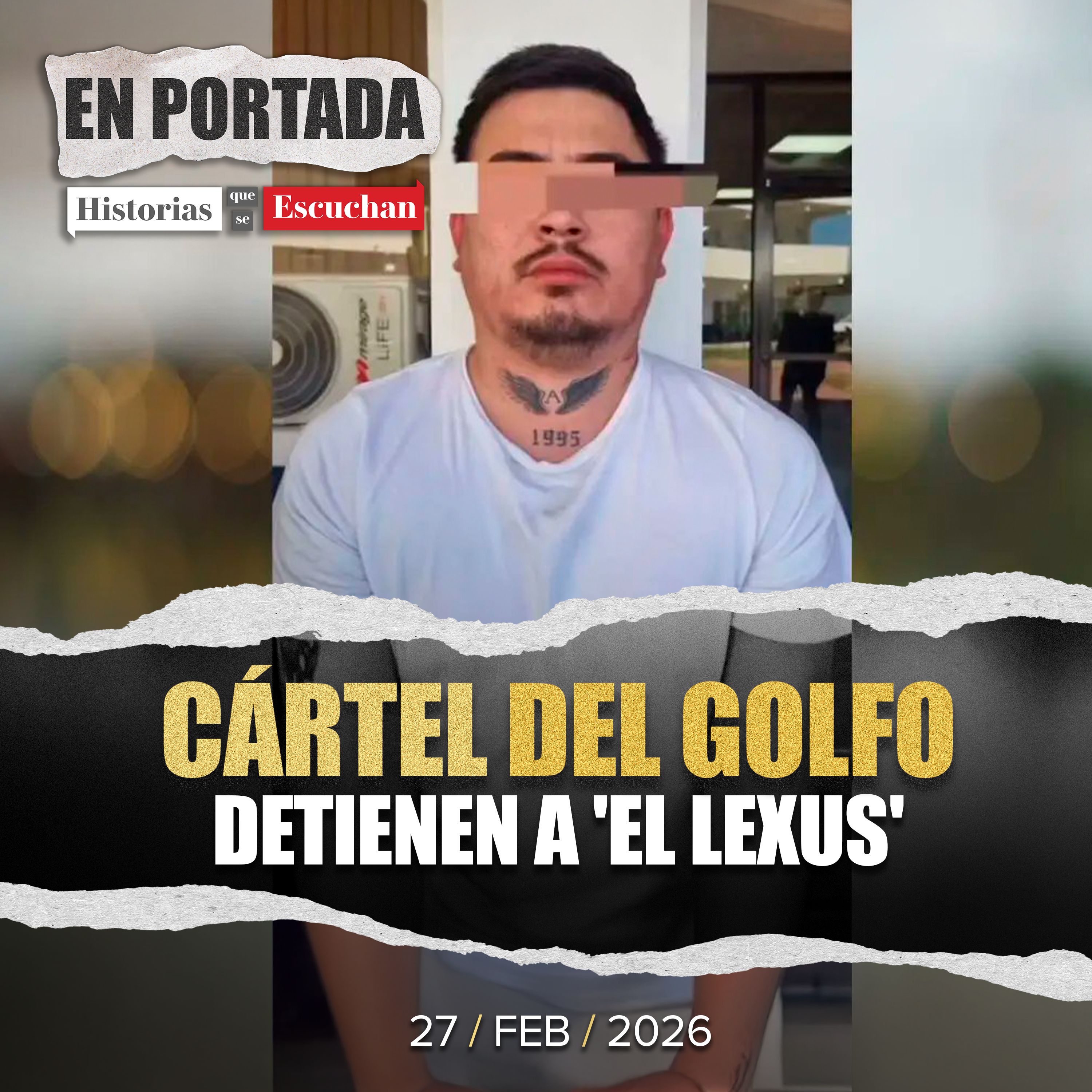 Capturan a 'El Lexus', de la célula Los Ciclones del Cártel del Golfo