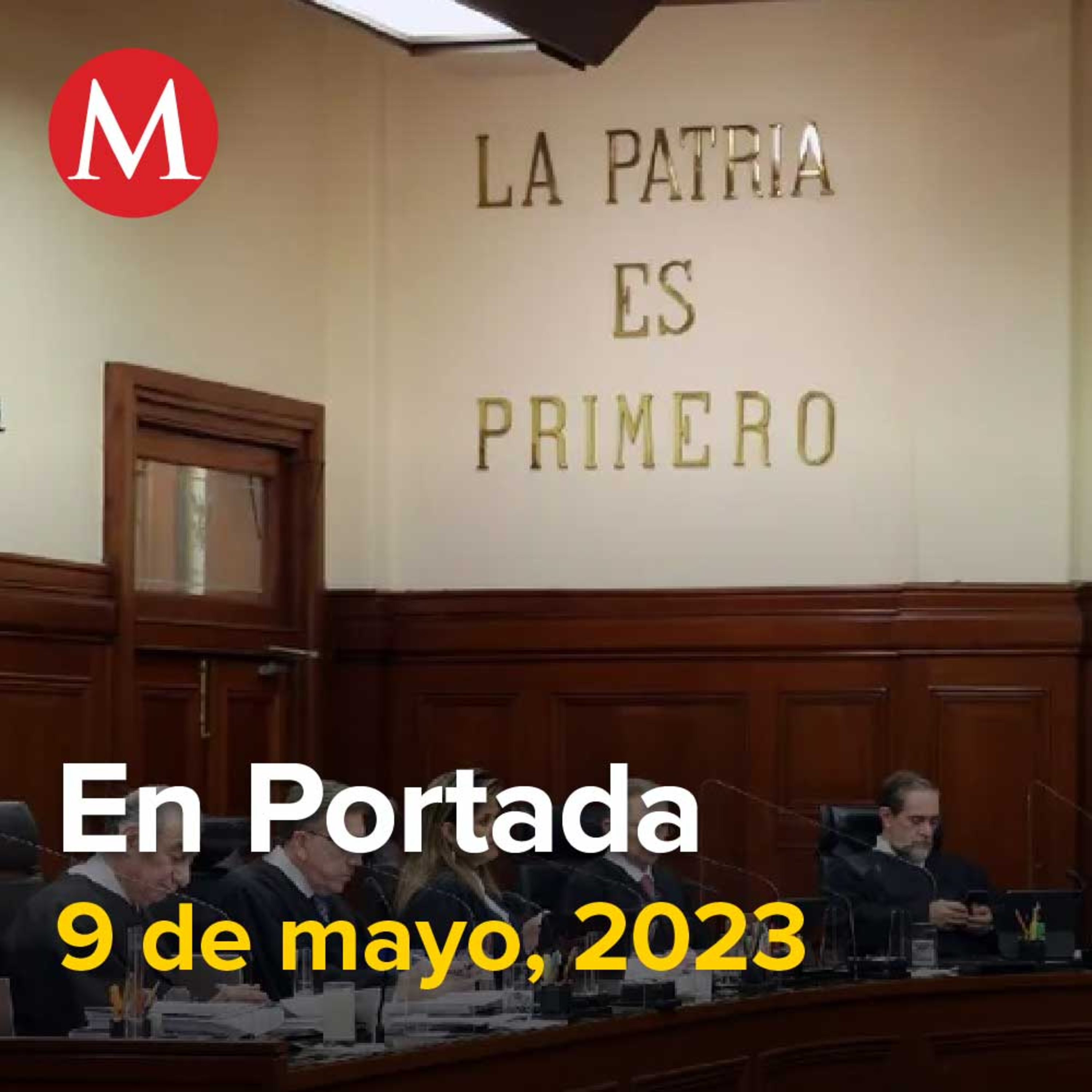 09-mayo-2023. Corte invalida primera parte de 'Plan B' electoral, Activan por error alerta sísmica en CdMx, Sonora habilita 144 refugios para migrantes ante fin del Título 42.