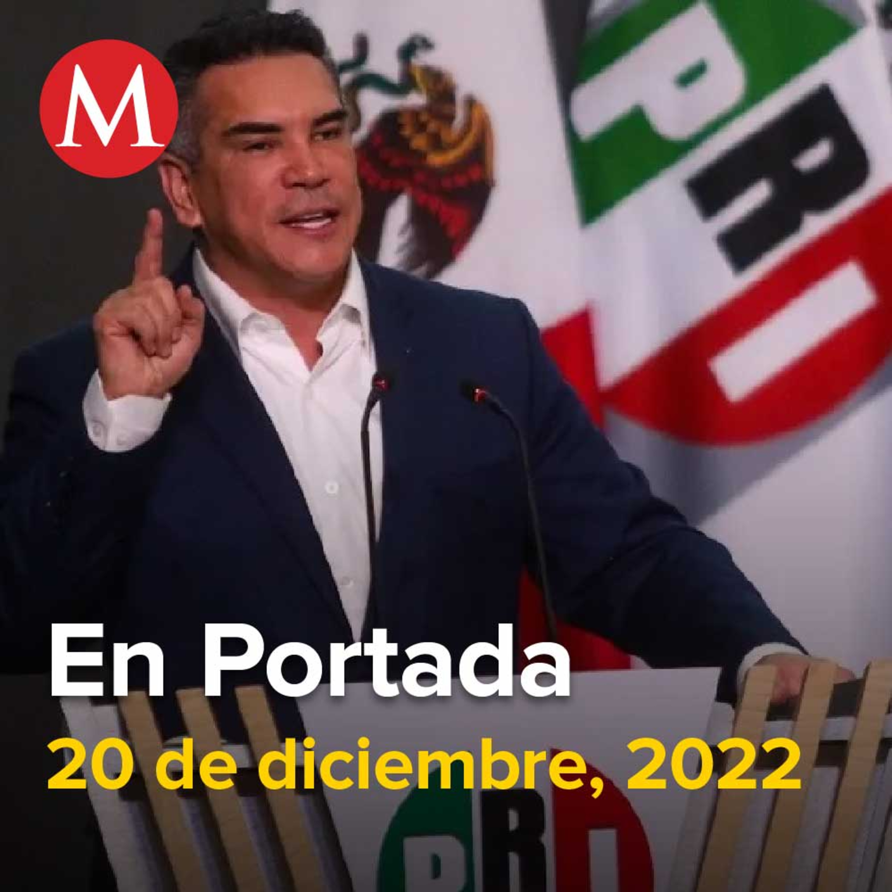 20-diciembre-2022. Localizan vehículo de coronel desparecido en Jalisco, Incendio consume bodega de tenis en Tepito, PRI abre posibilidad de prolongar mandato a 'Alito' Moreno con reforma a estatutos.