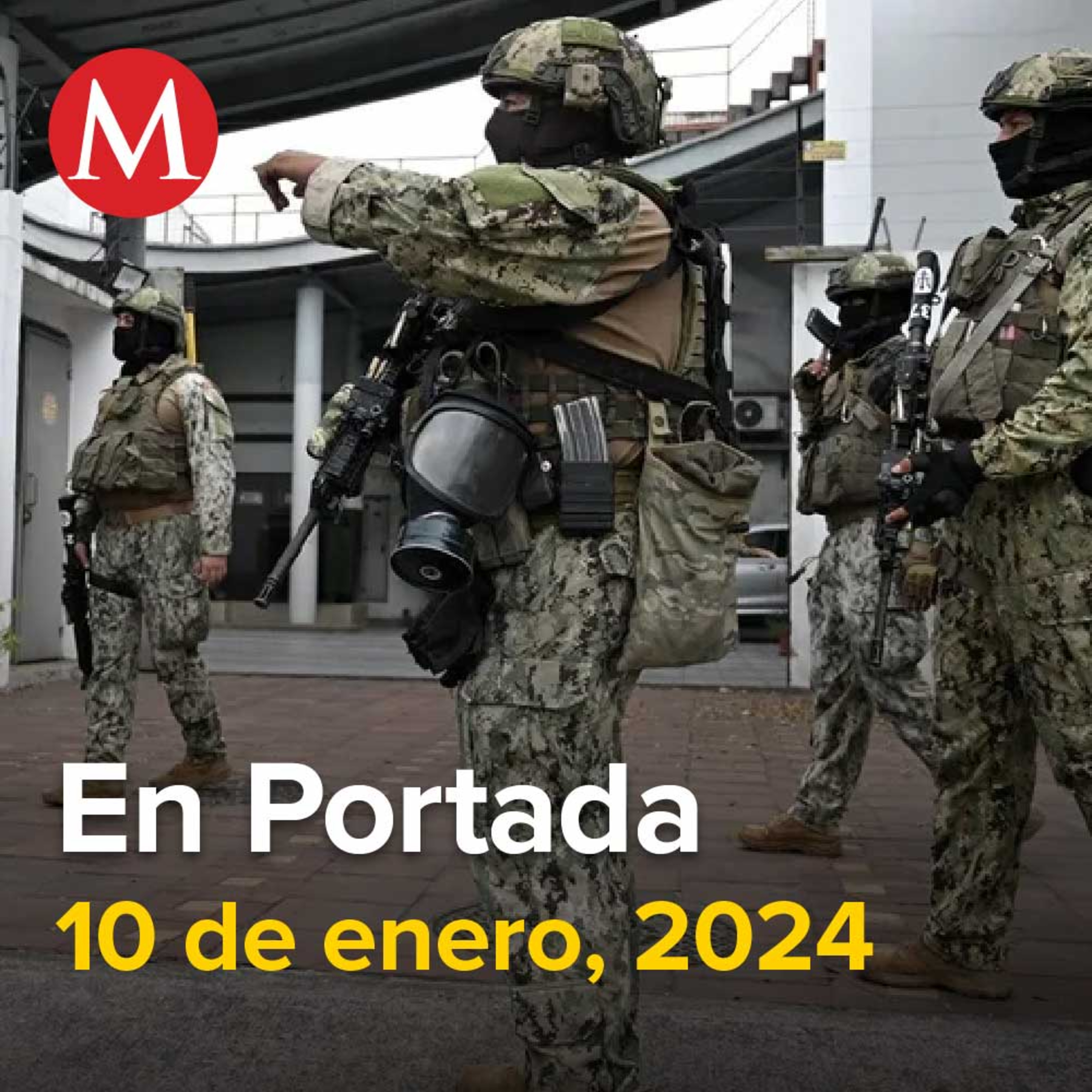 10-enero-2024. Ligan a grupos criminales de Ecuador con cártel de Sinaloa y CJNG, Hierve Ecuador con rebelión del 'narco', Godoy participará en Diálogos por la Transformación de Sheinbaum.