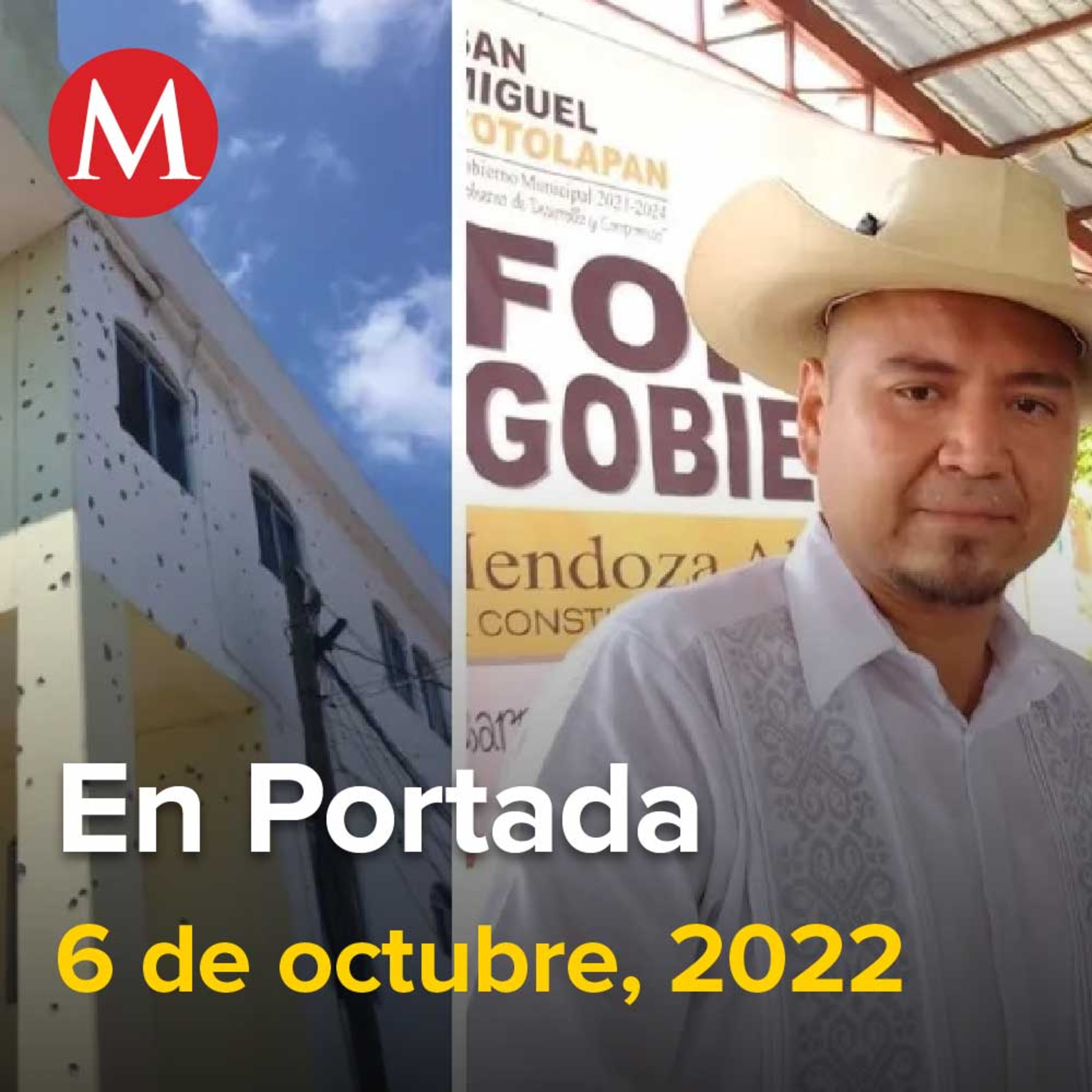 6-octubre-2022. En Guerrero, matan al alcalde Conrado Mendoza, México presentará segunda demanda por tráfico de armas desde EU, PAN condena "persecución política" contra García Cabeza de Vaca.