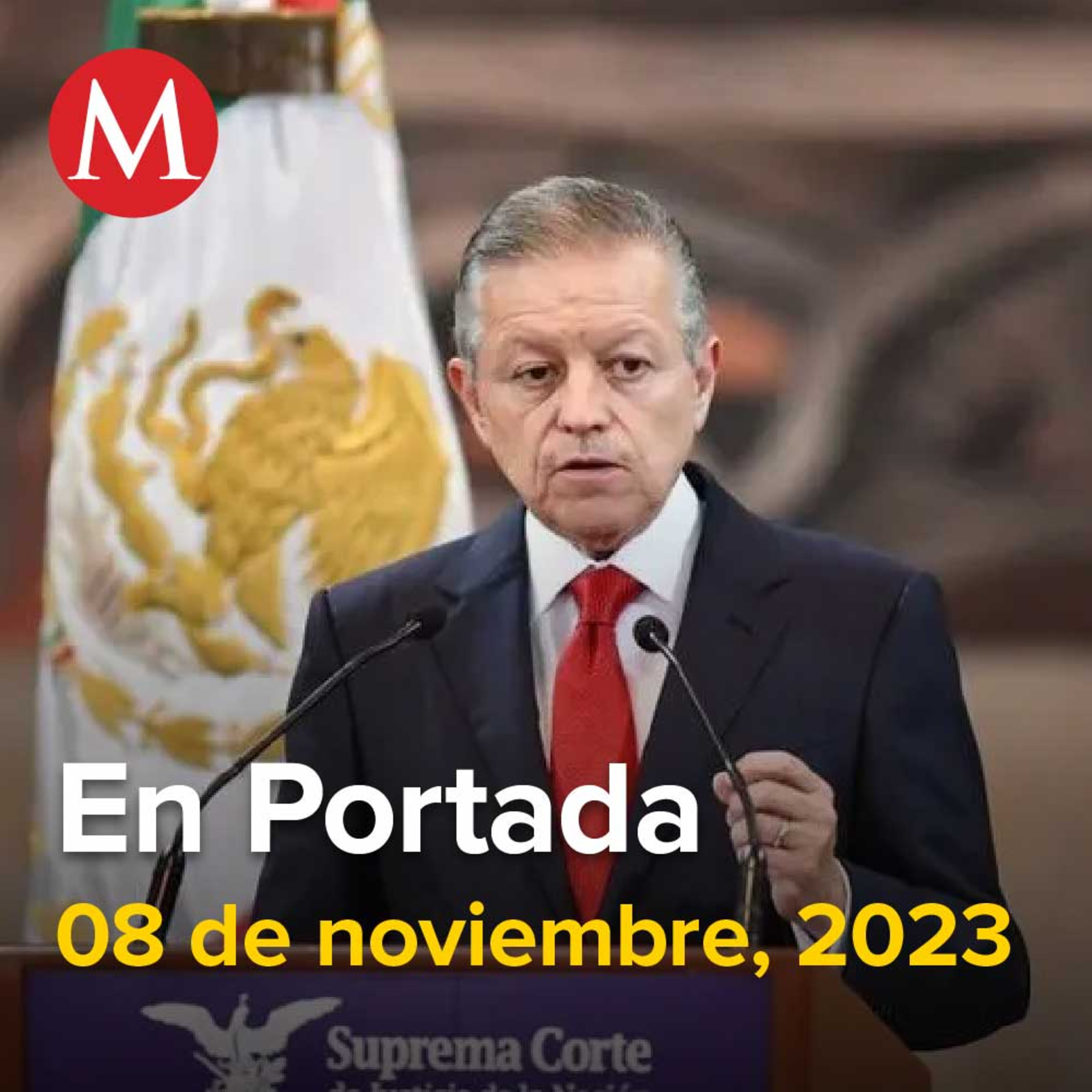 08-noviembre-2023. Arturo Zaldívar presenta su renuncia como ministro de la Corte, AMLO viaja a Acapulco por cuarta vez, Hong Kong incauta más de una tonelada de metanfetaminas escondida en costales.