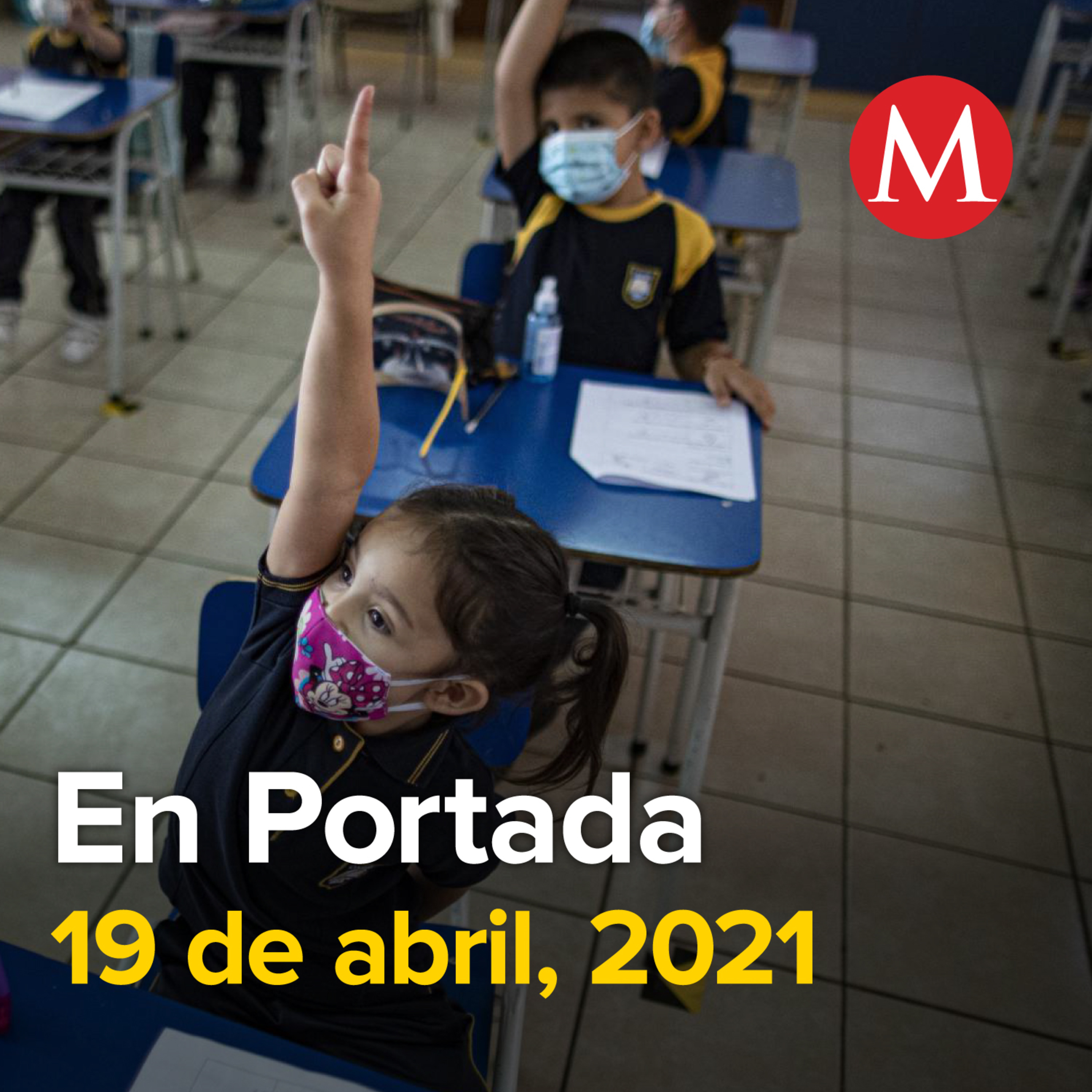 19-abril-2021. Escuelas en Campeche listas para comenzar clases presenciales este lunes. SEP determinará regreso a clases presenciales en CdMx. Inicia proceso para extraditar a Karime Macías.