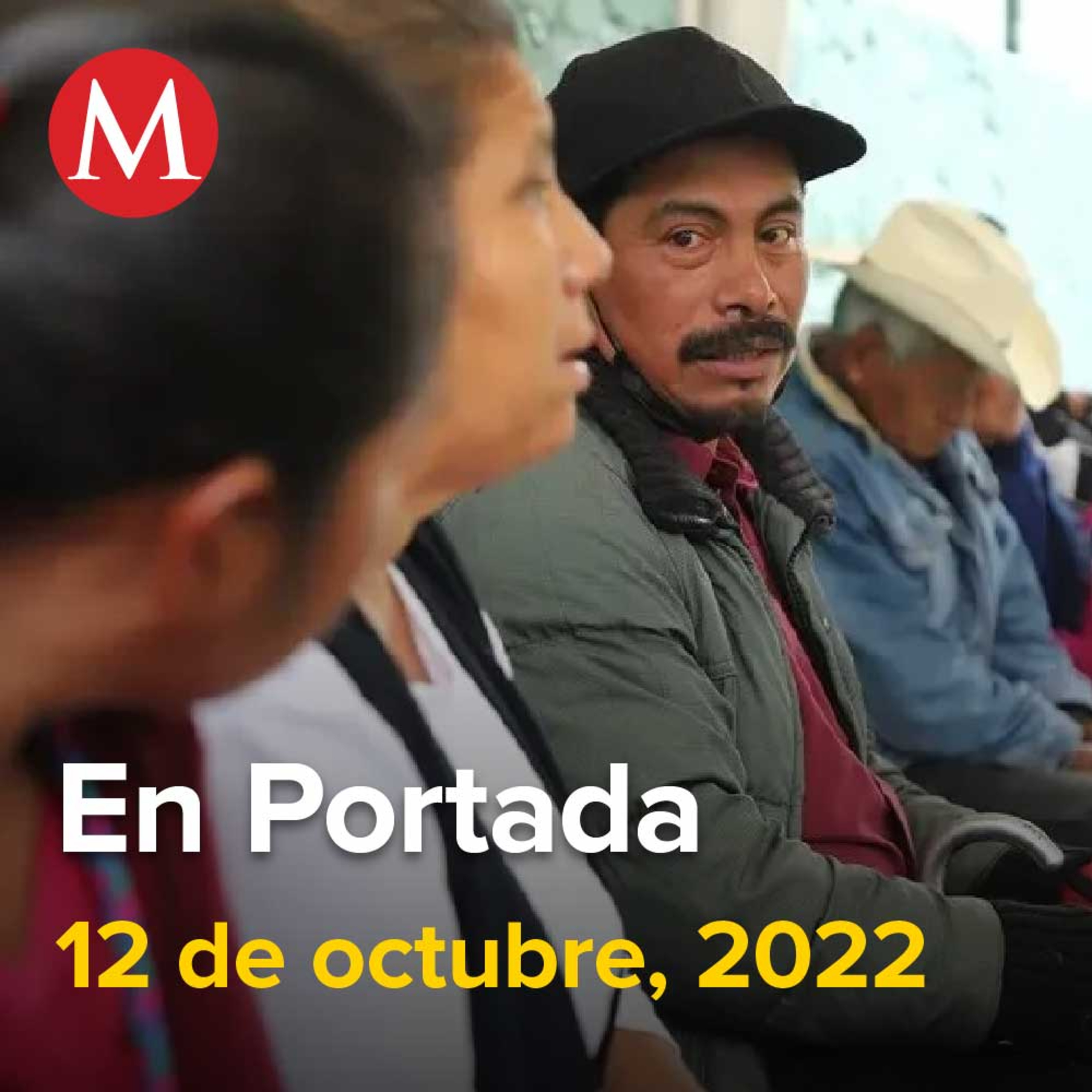 12-octubre-2022. Padres de niños intoxicados en Chiapas alistan denuncia, Monreal canta de alegría tras ser reconocido por AMLO como 'corcholata', Estado de México aprueba matrimonios igualitarios.