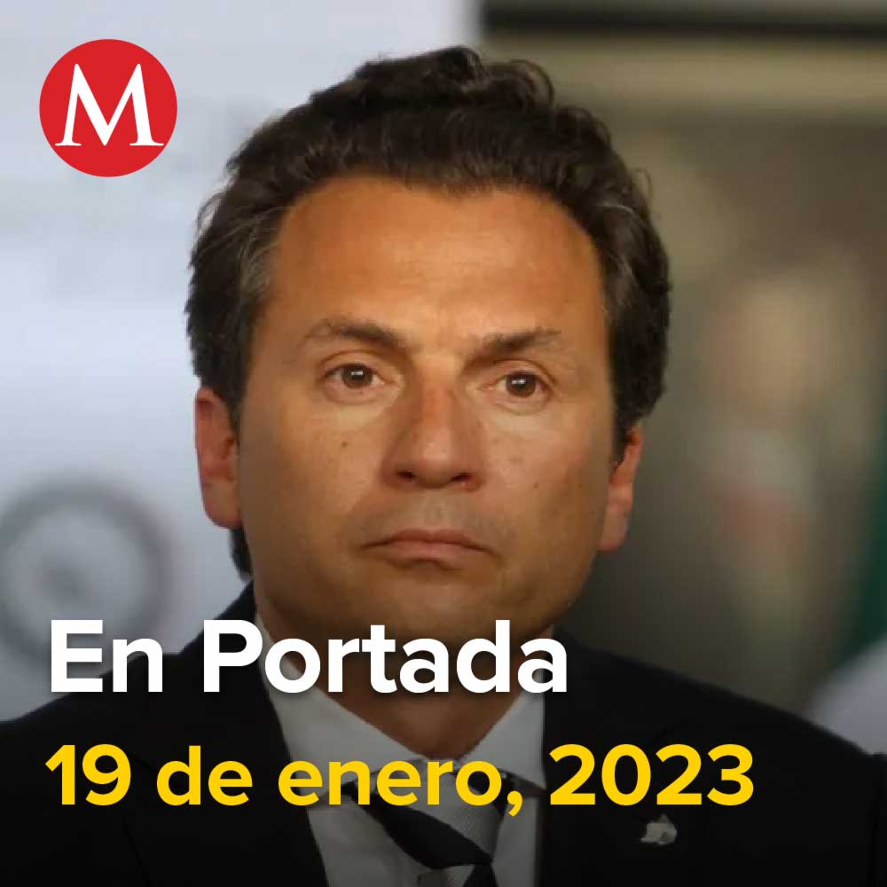 19-enero-2023. Si Lozoya va a juicio y pierde, FGR exigirá más de 20 mdd, Morena en Senado alista 'pasarela' de "corcholatas" en reunión plenaria, NL producirá baterías de litio.