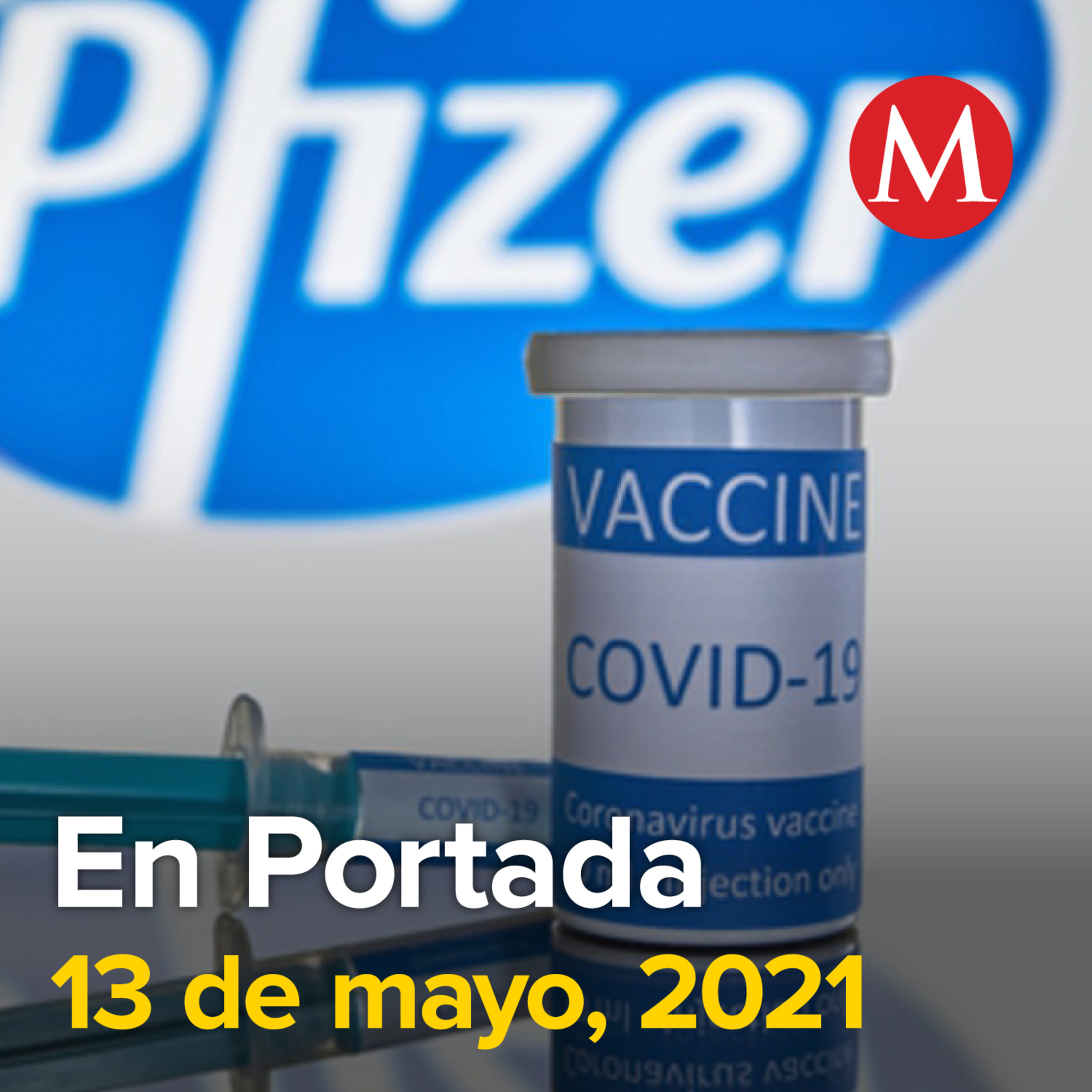 13-mayo-2021. Adrián de la Garza denuncia a AMLO ante OEA por intervenir en elecciones. INE sanciona a aspirante de Morena a gubernatura en SLP. Inicia vacunación anticovid a embarazadas.