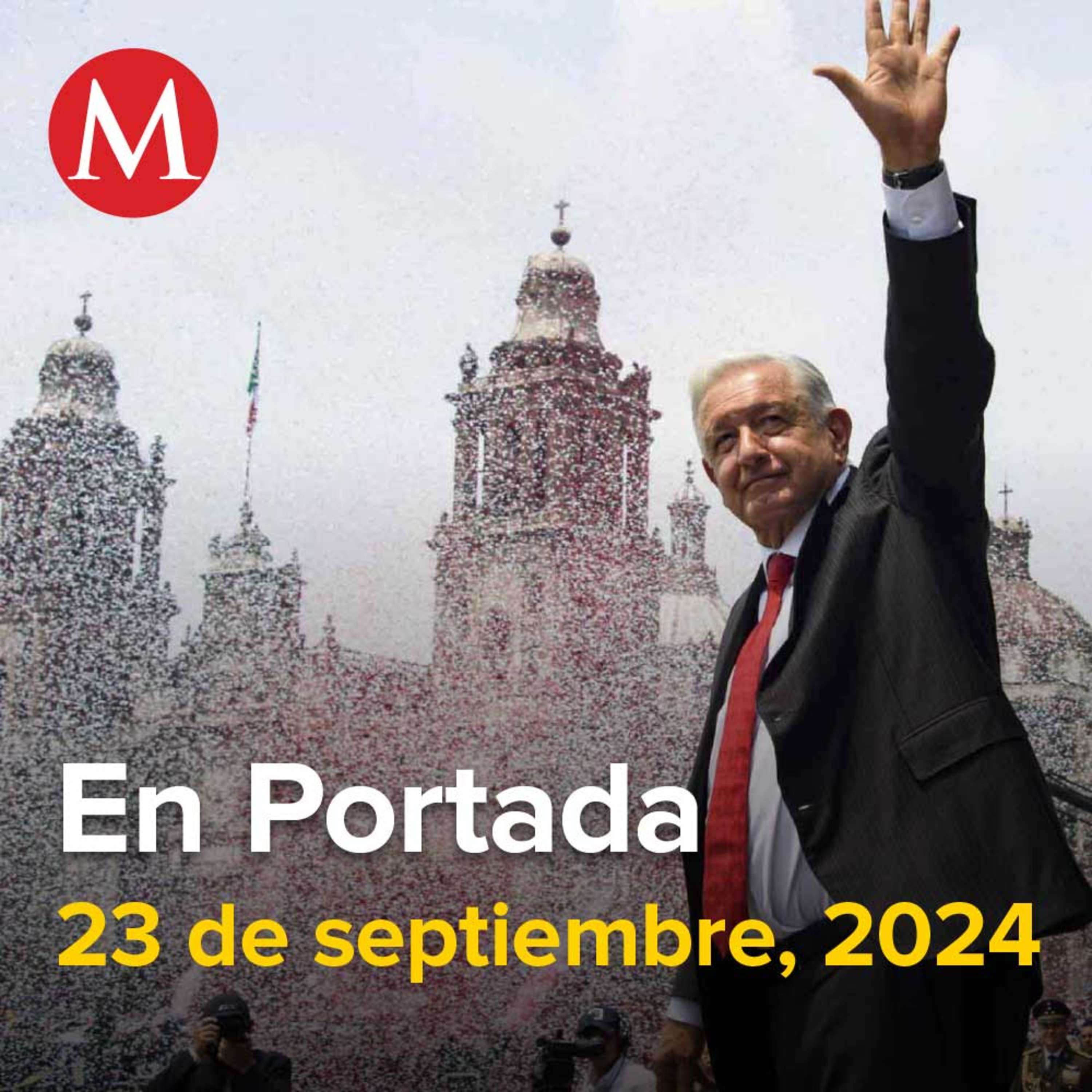 23-septiembre-2024. AMLO cierra sexenio con 27 reformas a la Constitución como cimiento de la 4T, Bárcena en Asamblea General de la ONU, AMLO visitará por última ocasión Pasta de Conchos este lunes.