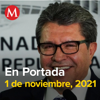 1-noviembre-2021. "Voy a ganarle presidencia a Ebrard y a Sheinbaum", dice Monreal. Localizan a 'El Mijis' en Zaragoza, San Luis Potosí. Explosión de toma clandestina en Puebla deja muerte y lesionado