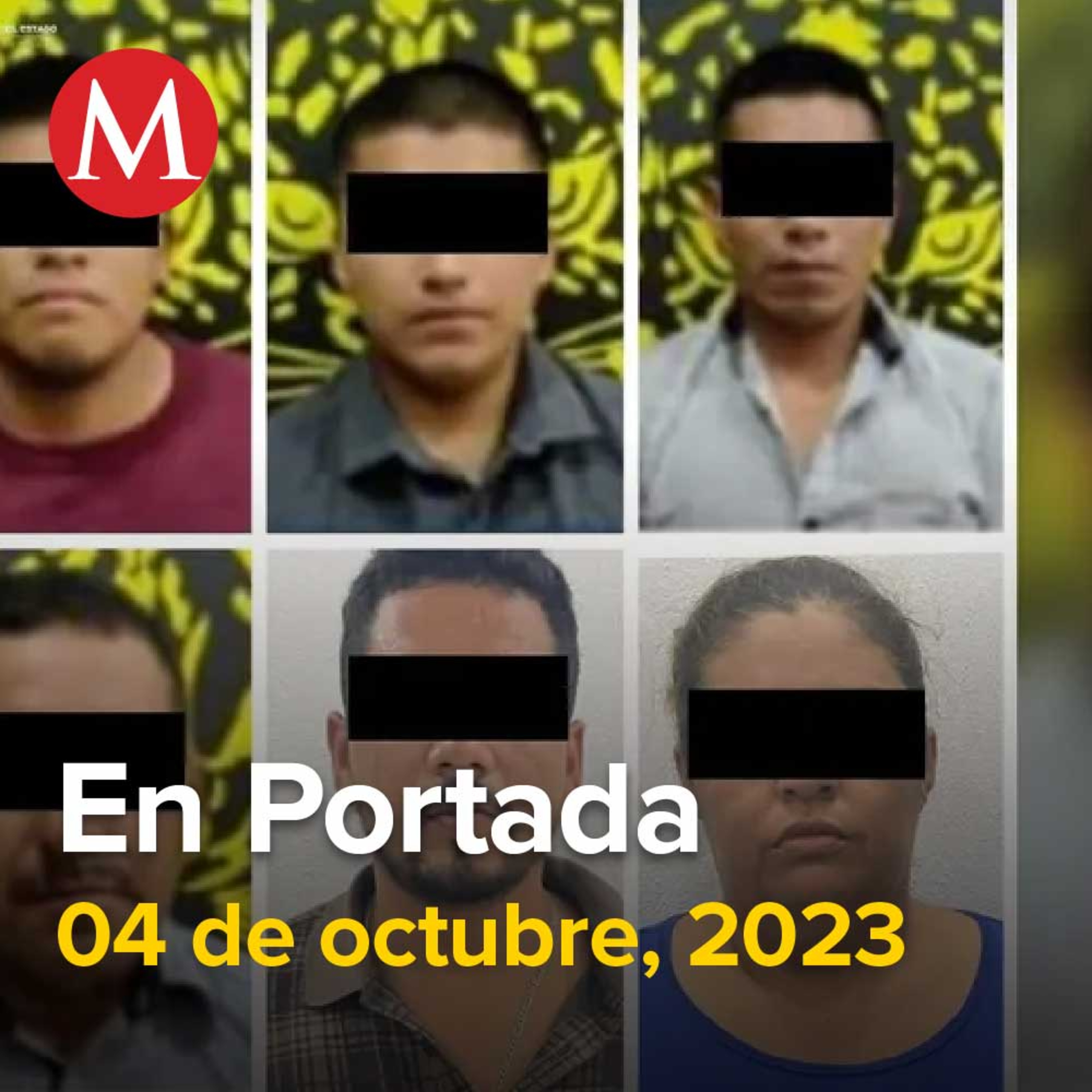 04-octubre-2023. Suman seis detenidos presuntamente ligados en el asesinato de encuestadores de Morena, Morenistas comienzan acciones contra Ebrard, Congreso de CDMX aprueba licencia de Sandra Cuevas.